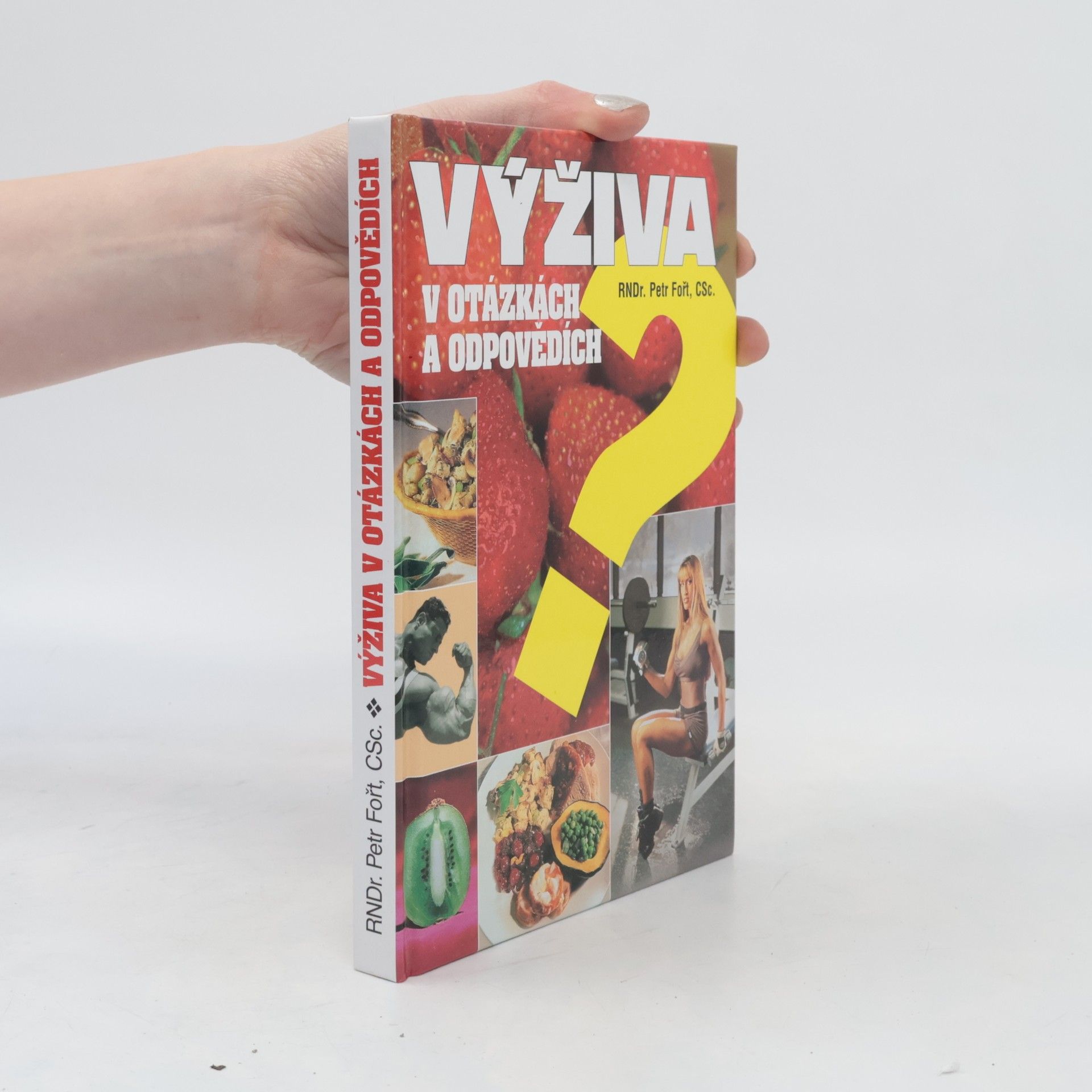 Petr Fořt Výživa v otázkách a odpovědích