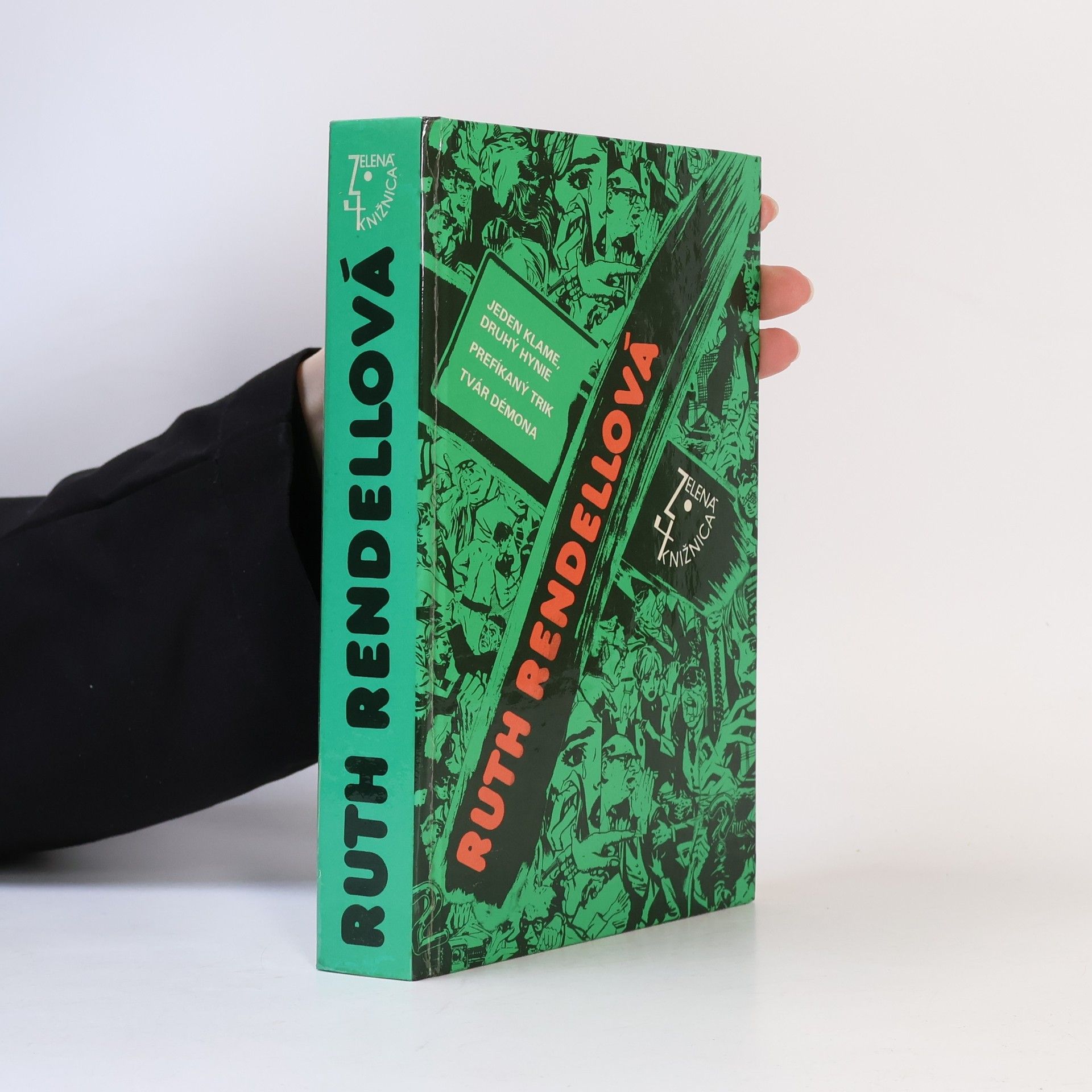 Ruth Rendellová Jeden klame, druhý hynie ; Prefíkaný trik ; Tvár démona