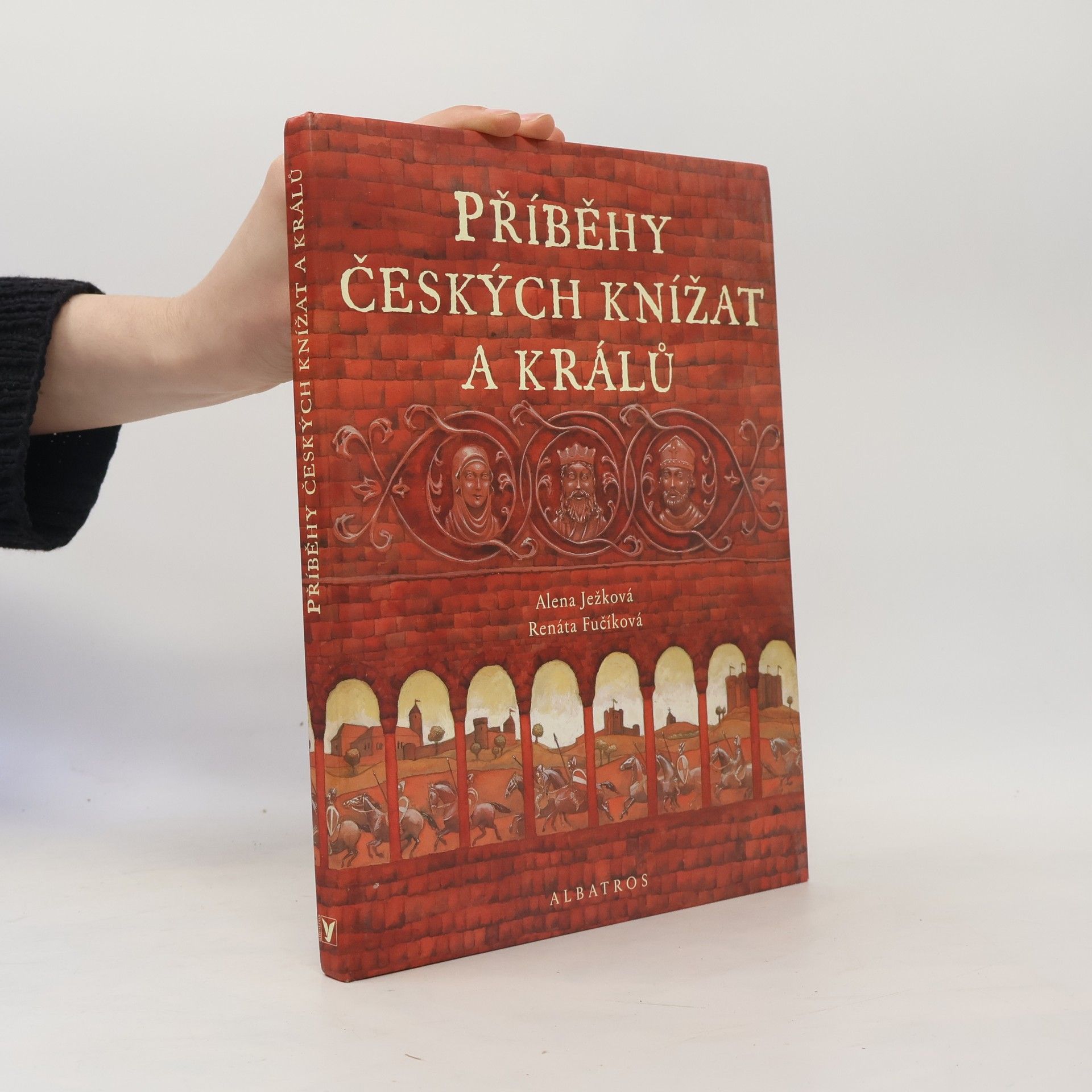 Alena Ježková Příběhy českých knížat a králů