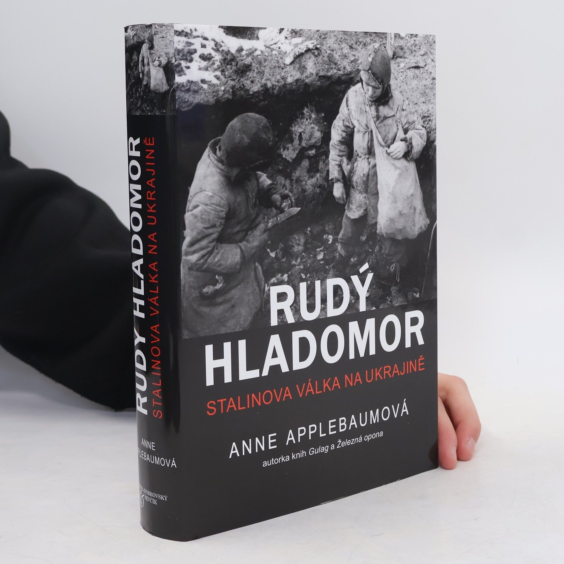 Milan Dvořák Rudý hladomor : Stalinova válka na Ukrajině