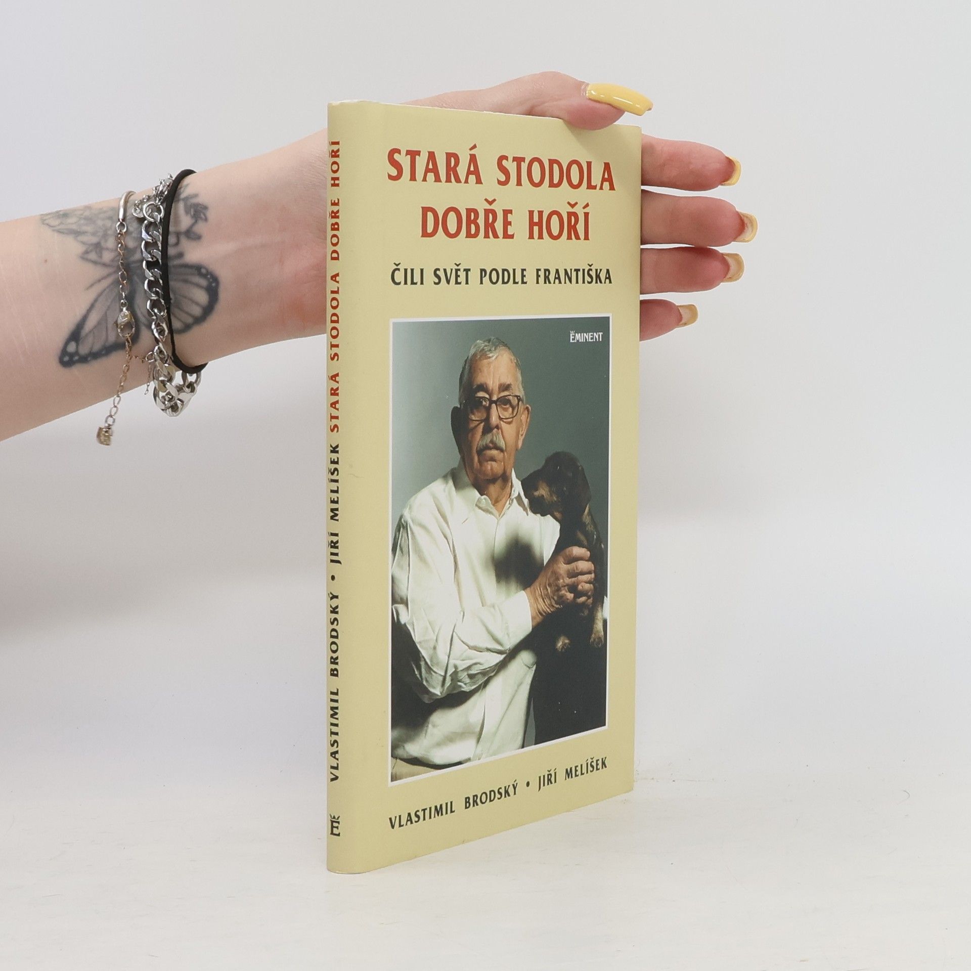 Jiří Melíšek Stará stodola dobře hoří čili Svět podle Františka