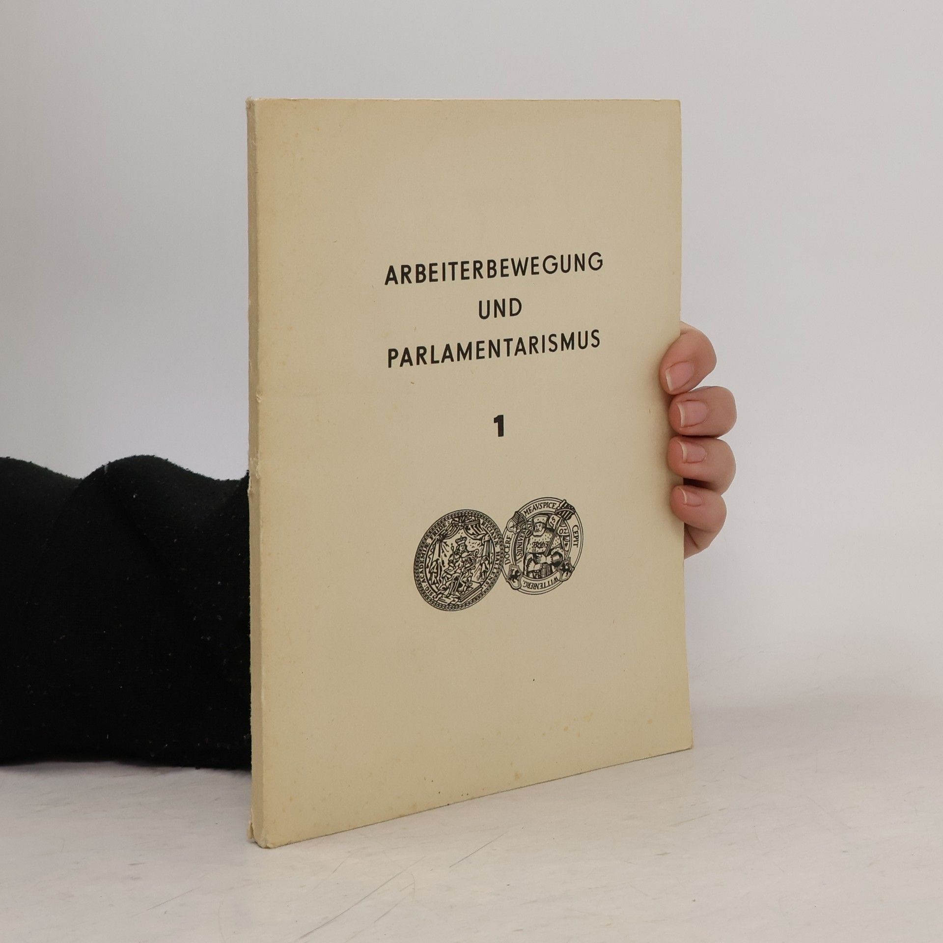 Kolektiv autorů Arbeiterbewegung und Parlamentarismus 1