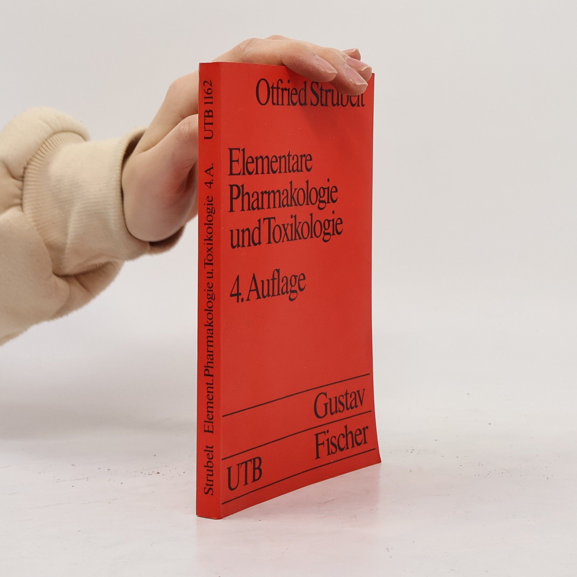 Otfried Strubelt Elementare Pharmakologie und Toxikologie - 4. Auflage