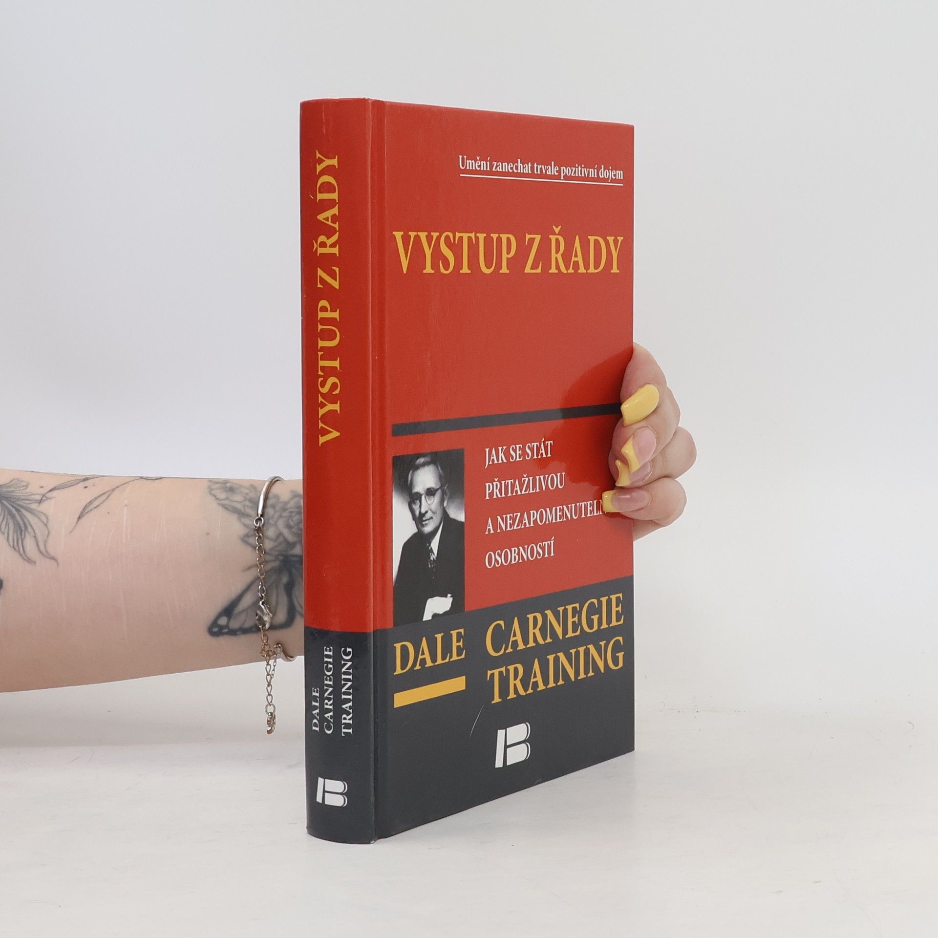 Various authors Vystup z řady. Jak se stát přitažlivou a nezapomenutelnou osobností