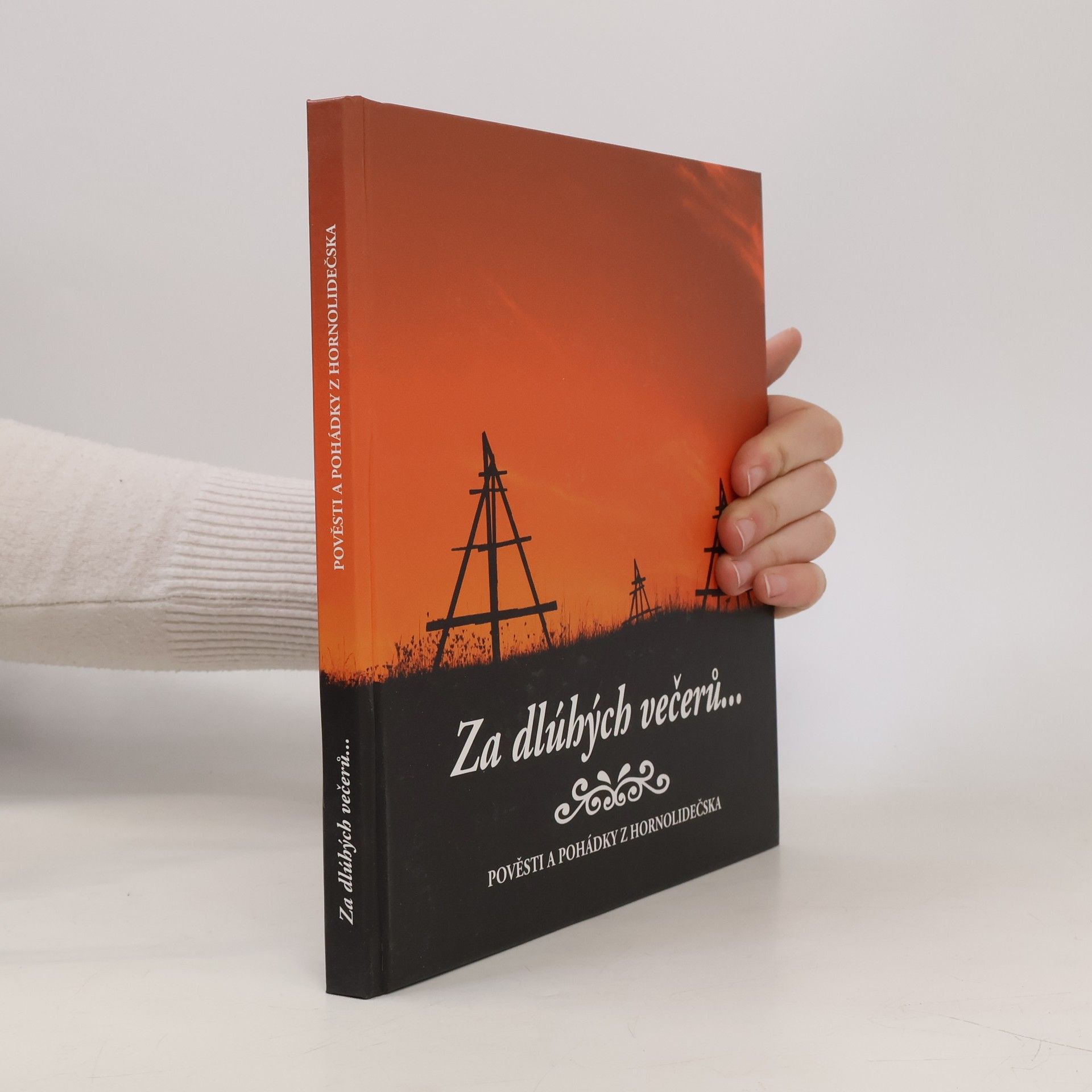 Petr Odehnal Za dlúhých večerů... : pověsti a pohádky z Hornolidečska