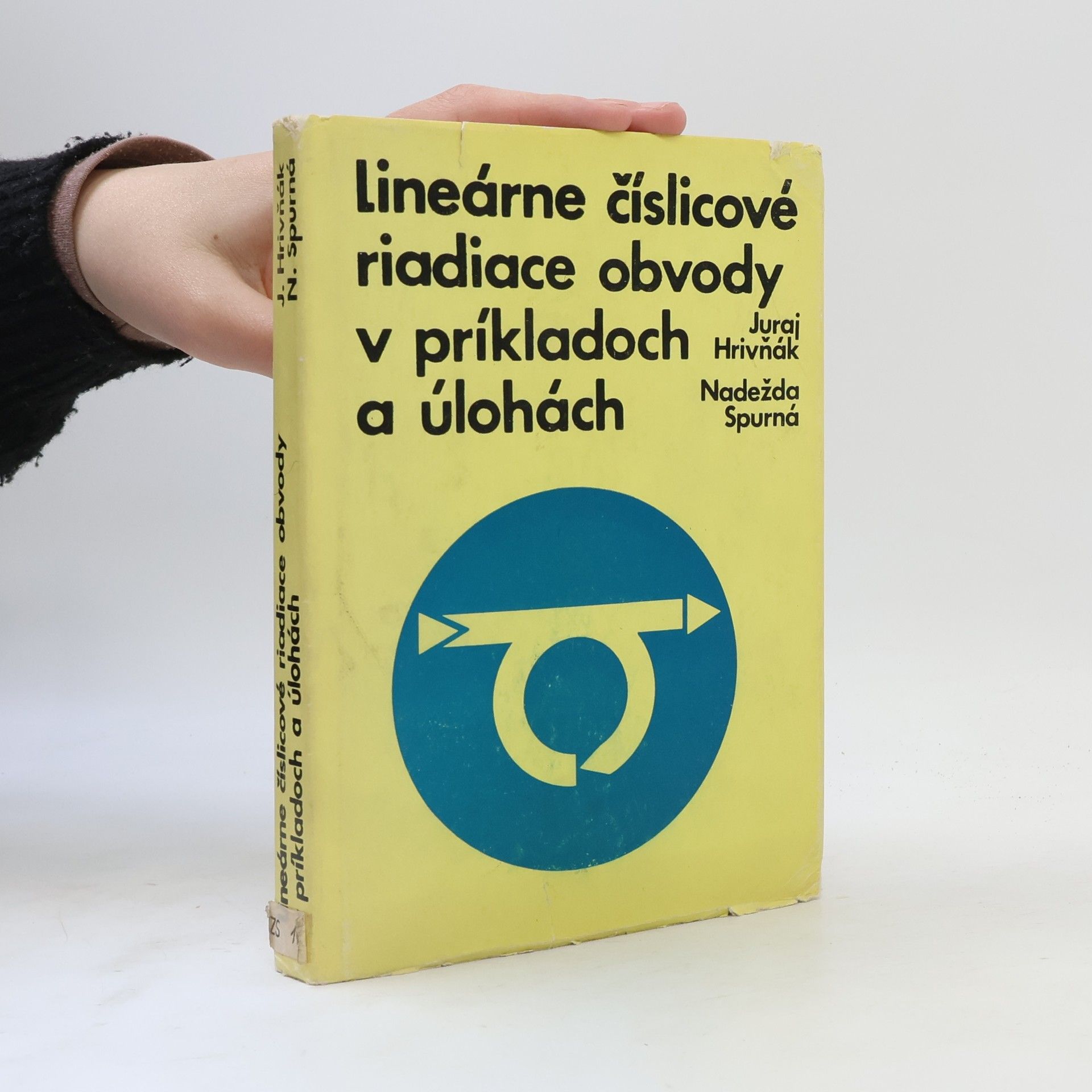 Nadežda Spurná Lineárne číslicové riadiace obvody v príkladoch a úlohách