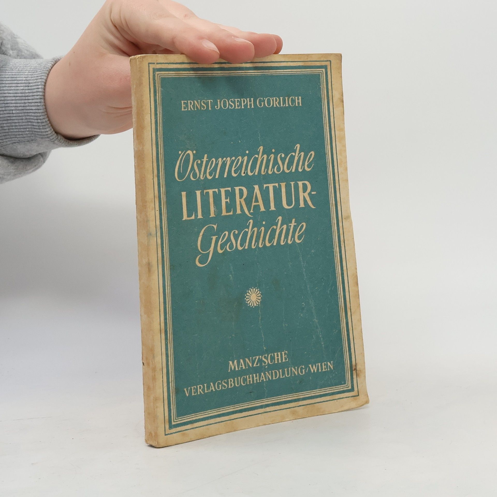 Ernst Joseph Görlich Österreichische Literatur Geschicht