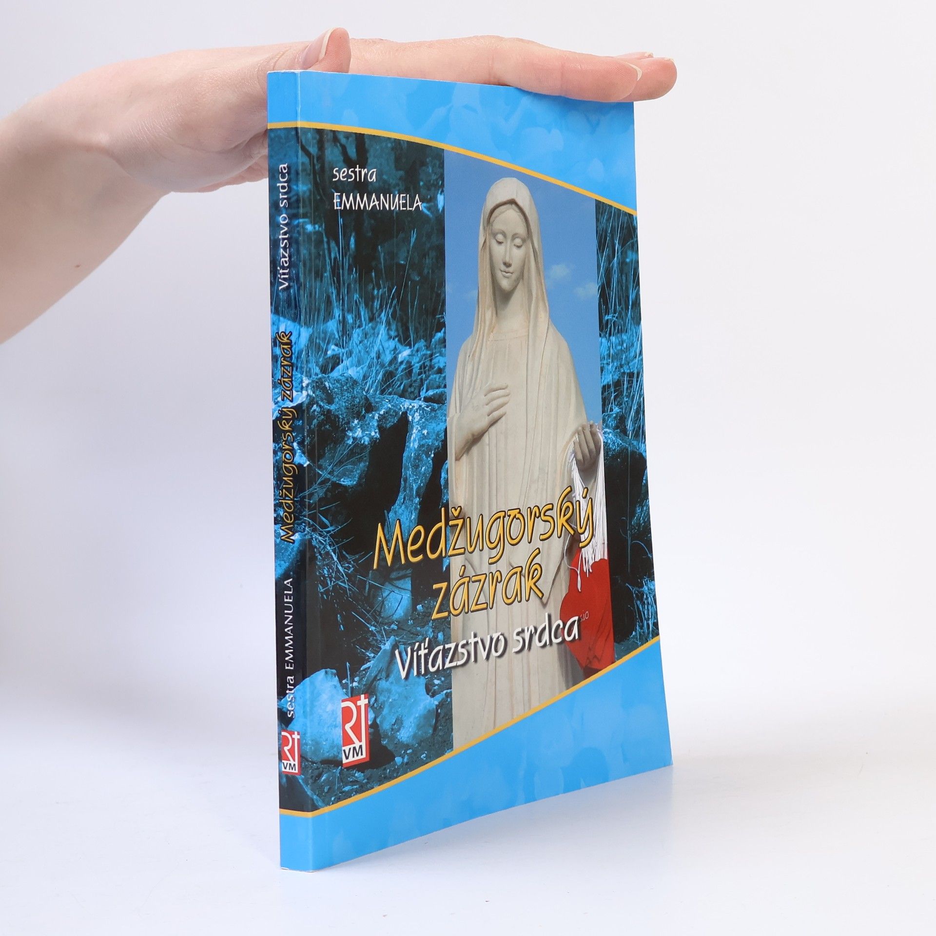sestra Emmanuela Medžugorský zázrak - víťazstvo srdca