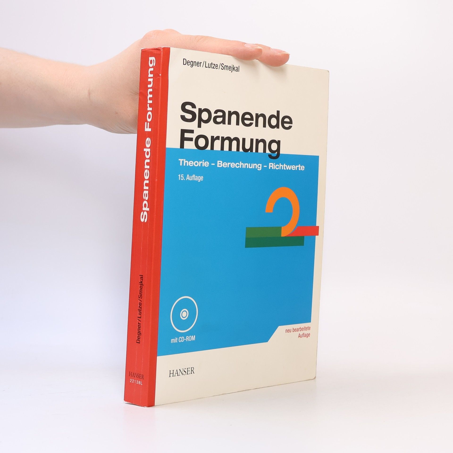 Hans Lutze Spanende Formung - 15. Auflage mit CD-ROM neu bearbeitete Auflage