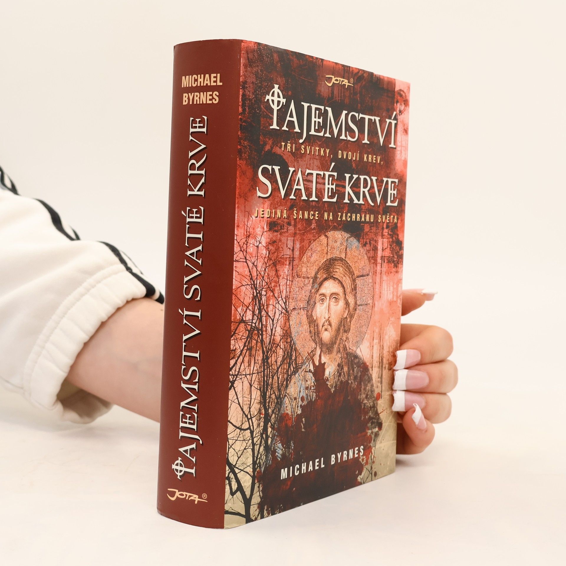 Michael Byrnes Tajemství svaté krve. Tři svitky, dvojí krev, jediná šance na záchranu světa