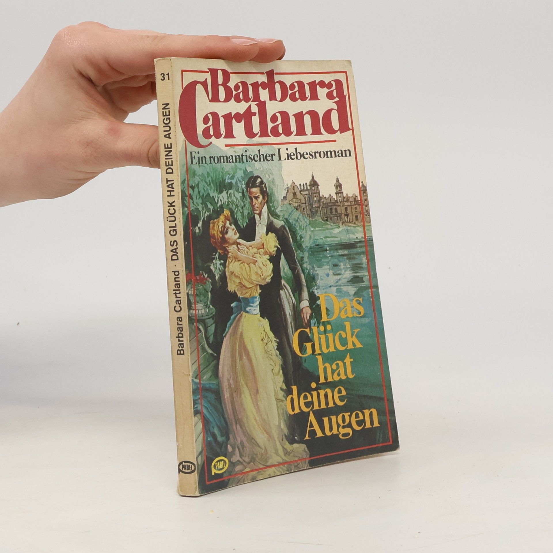 Barbara Cartland Das Glück hat deine Augen