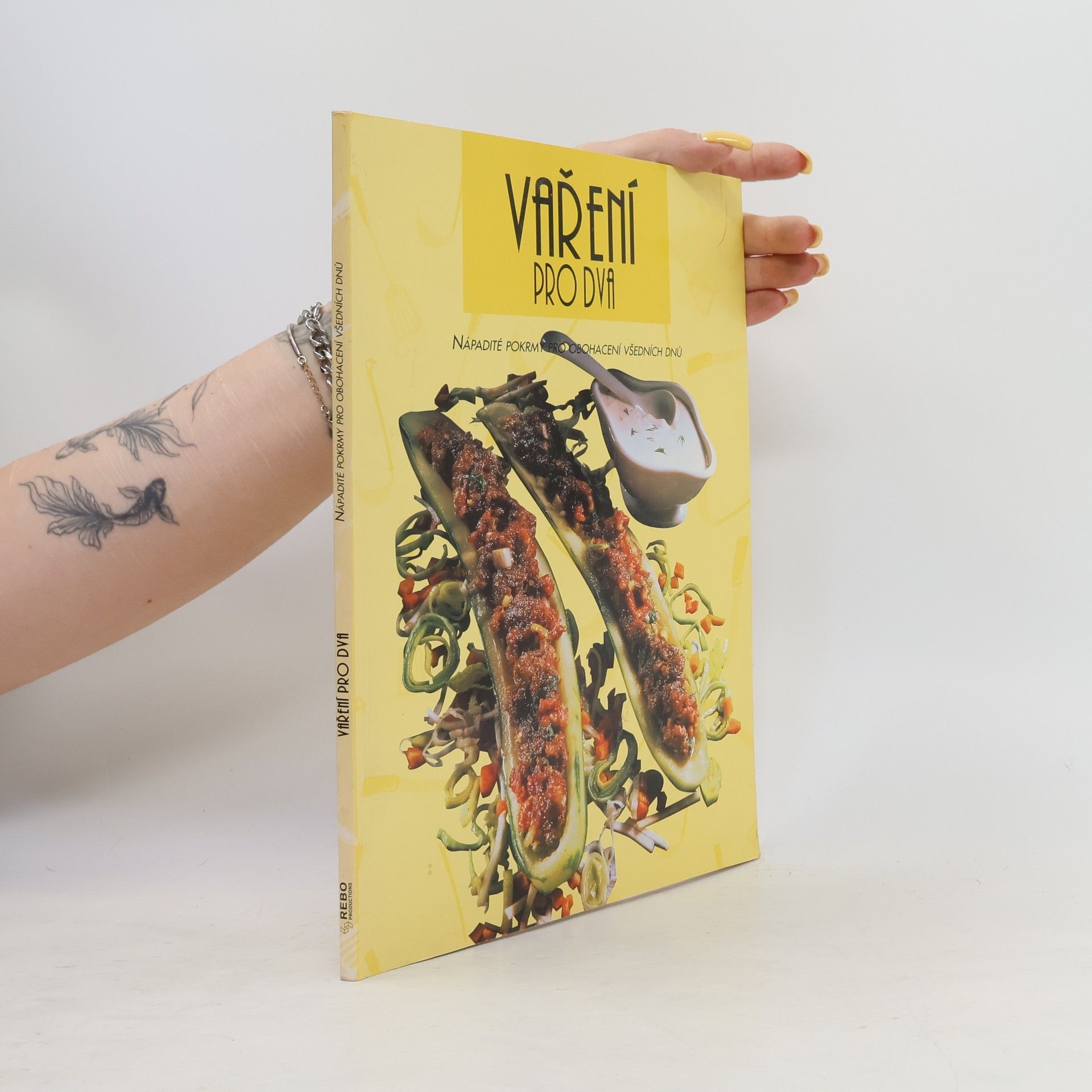 Ondřej Šanca Vaření pro dva. Nápadité pokrmy pro obohacení všedních dnů