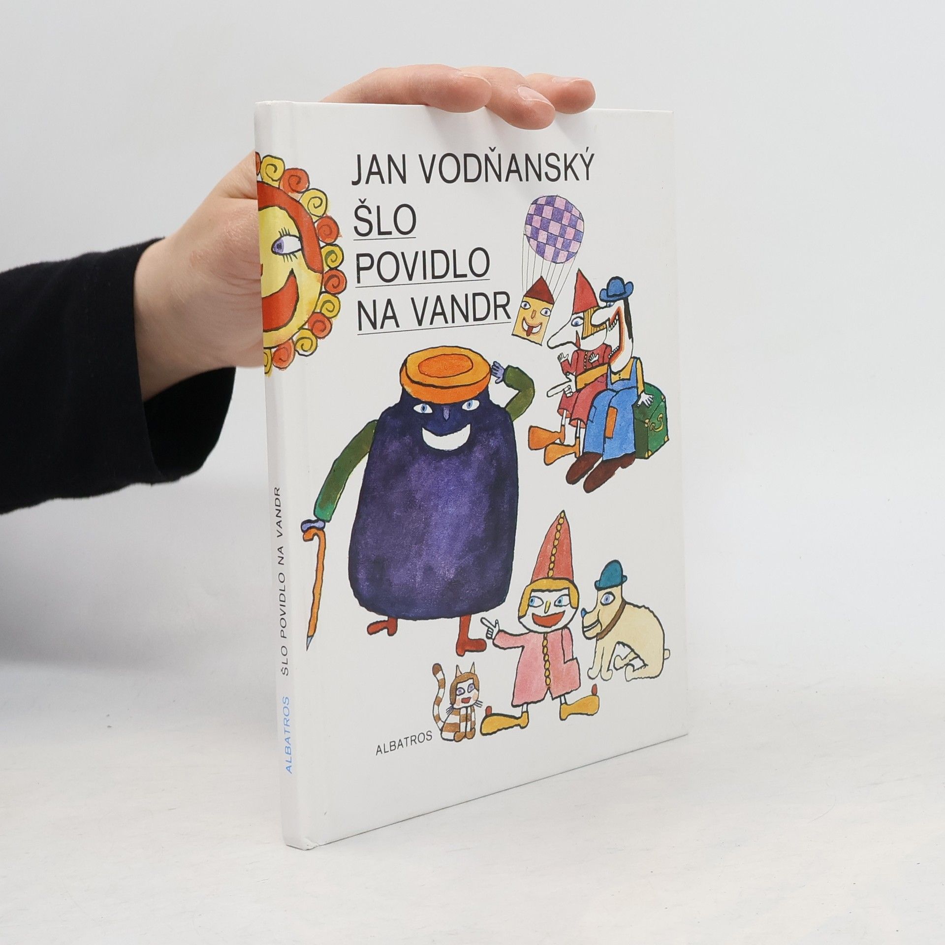 Jan Vodňanský Šlo povidlo na vandr