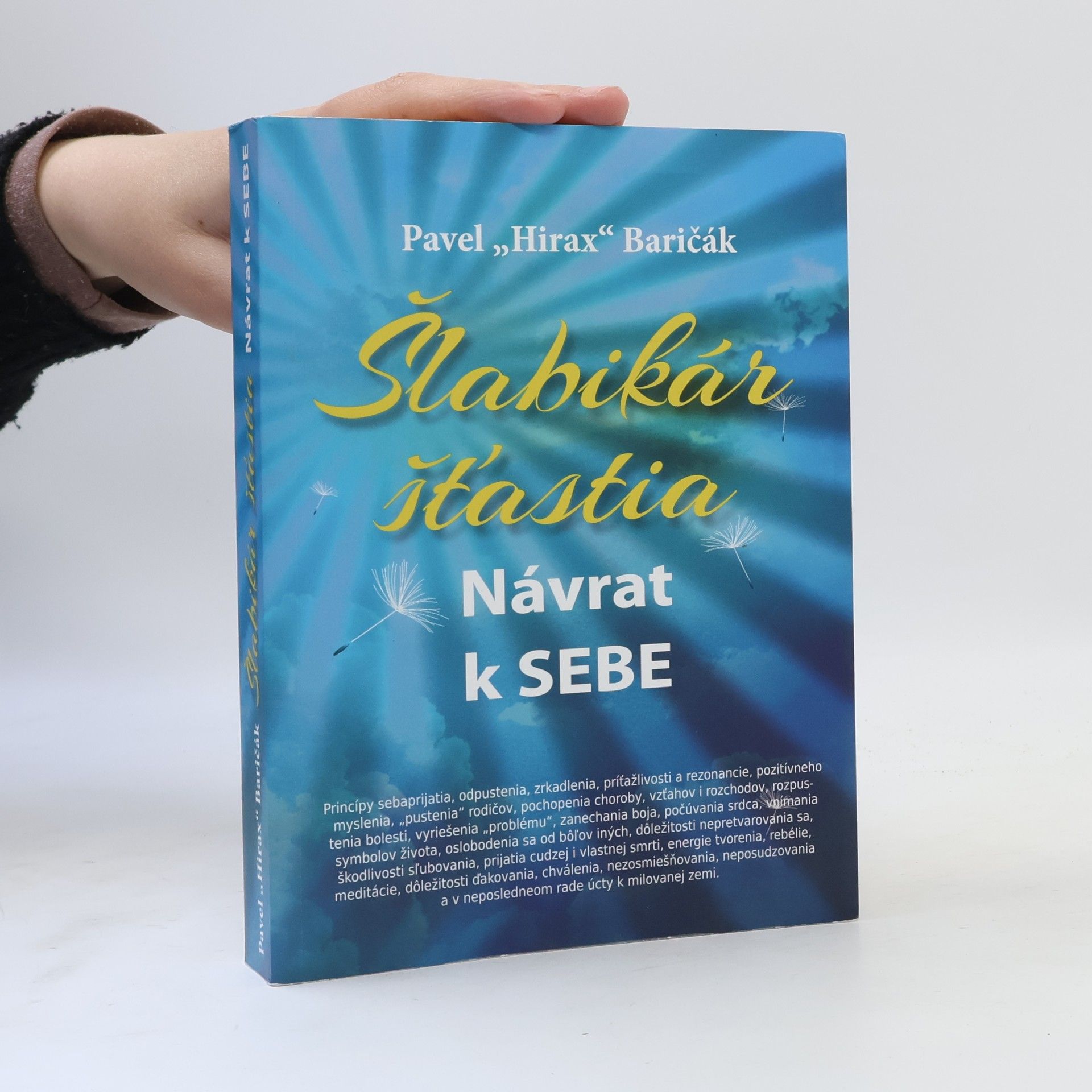 Pavel "Hirax" Baričák Šlabikár šťastia. Návrat k sebe