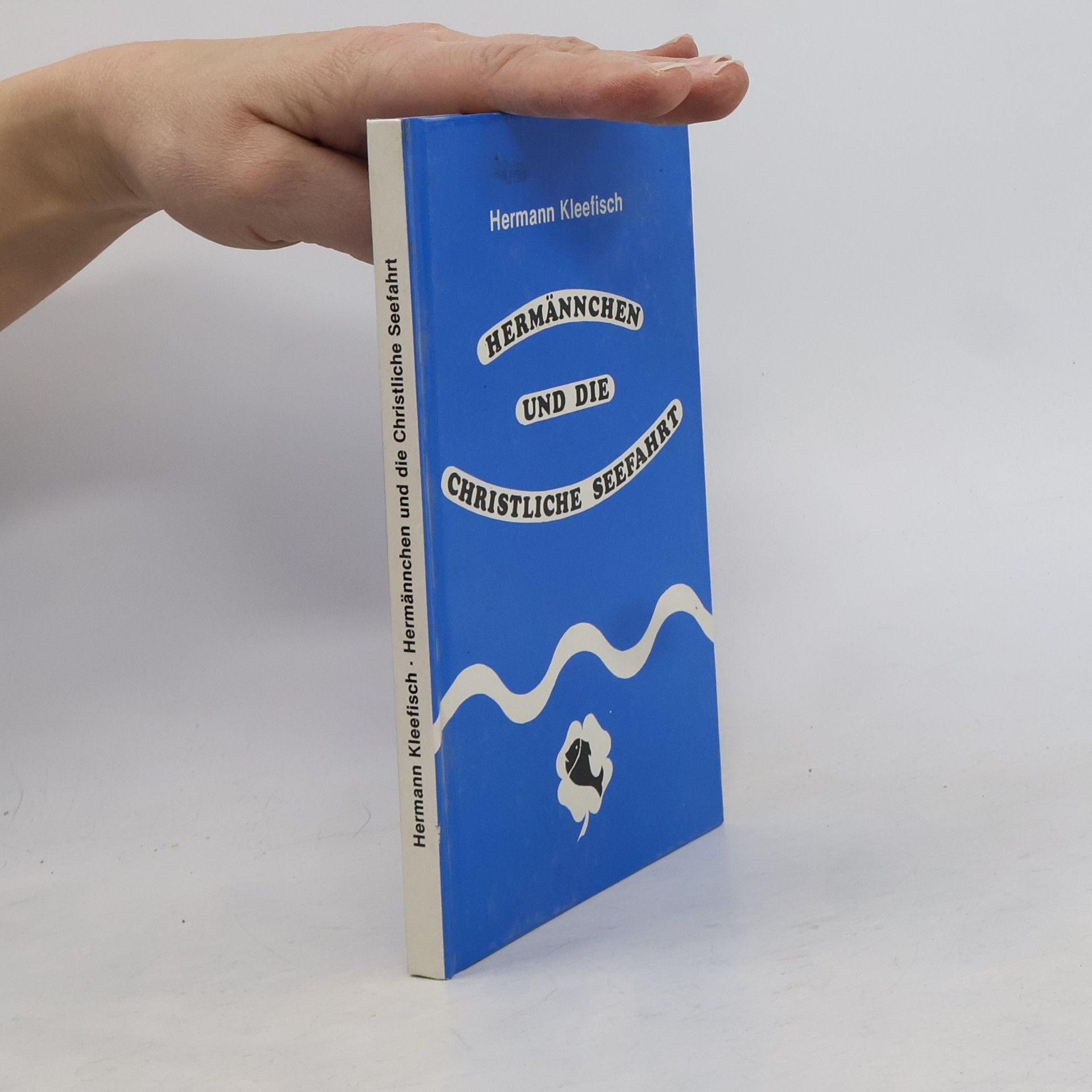 Hermann Kleefisch Hermännchen und die christliche Seefahrt