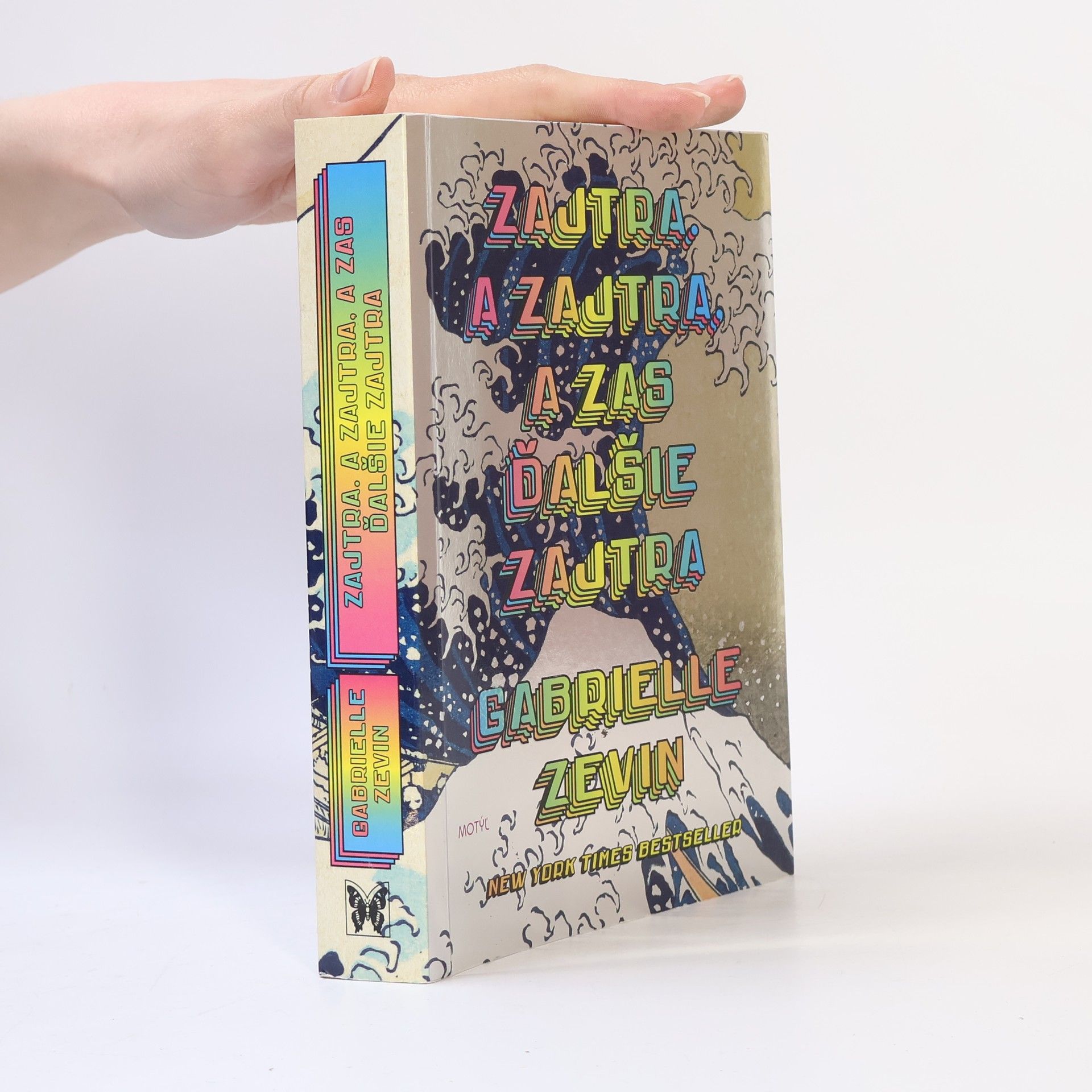 Gabrielle Zevin Zajtra a zajtra, a zas ďalšie zajtra