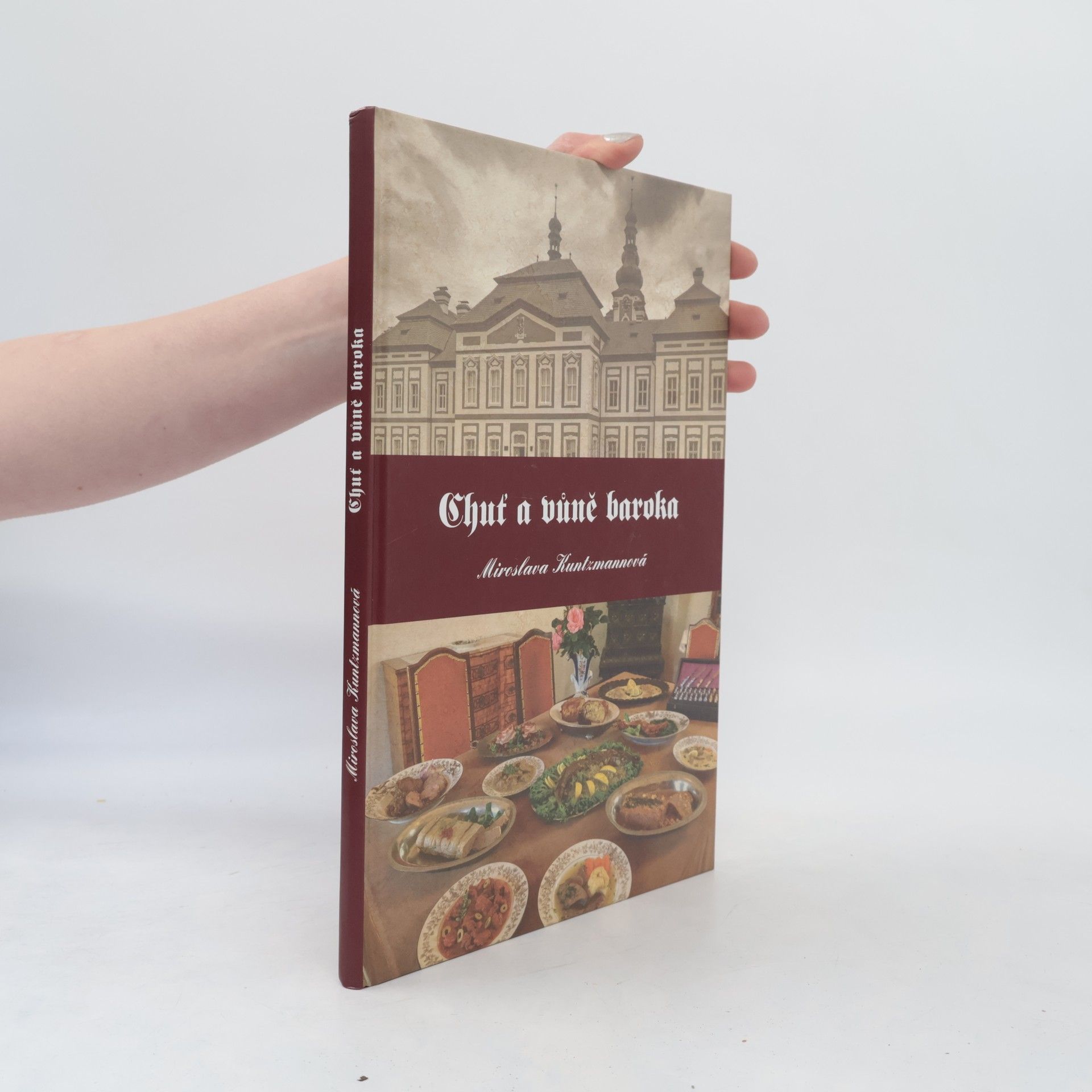 Miroslava Kuntzmannová Chuť a vůně baroka
