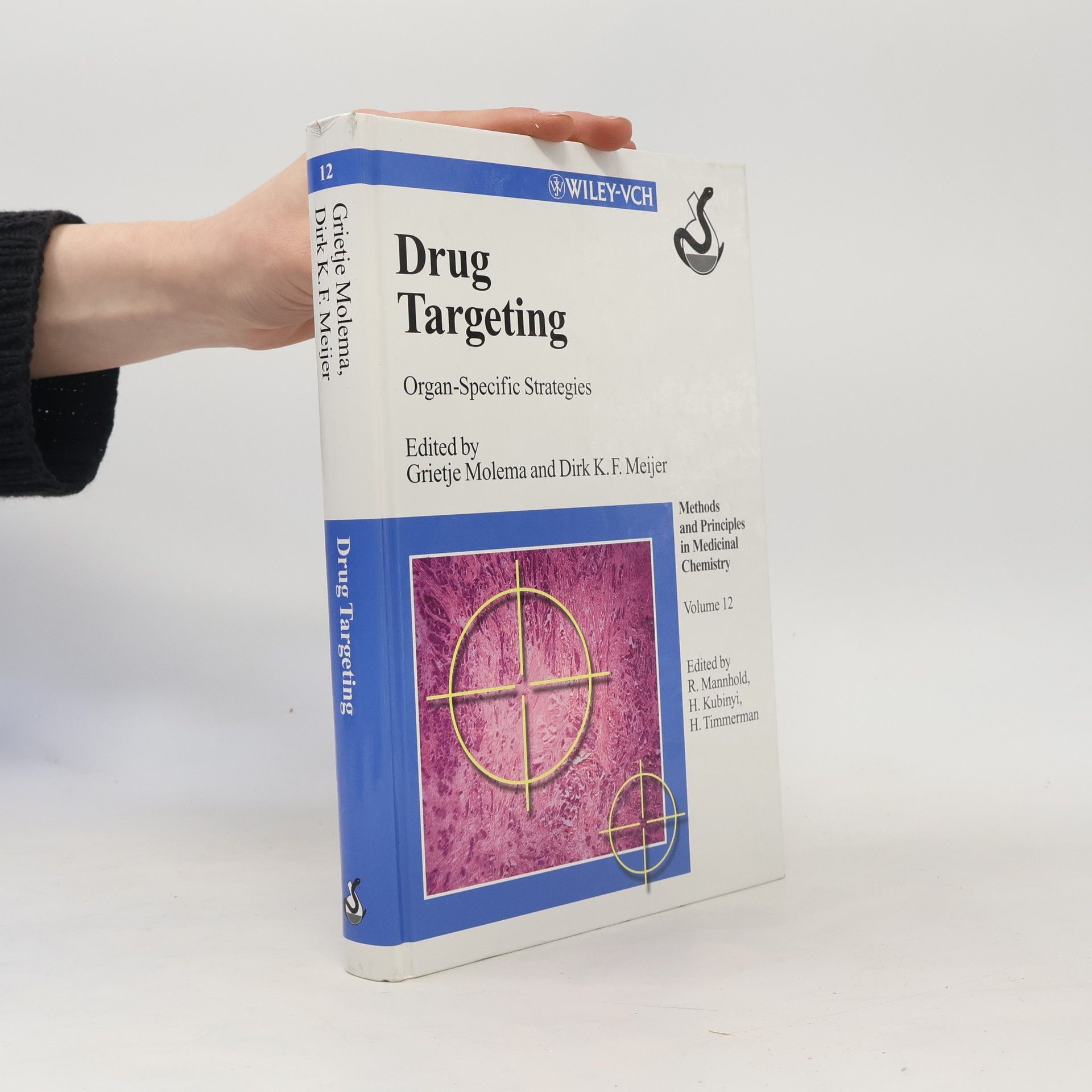 Hendrik Timmerman Methods and Principles in Medicinal Chemistry - 12: Drug Targeting Organ Specific Strategies