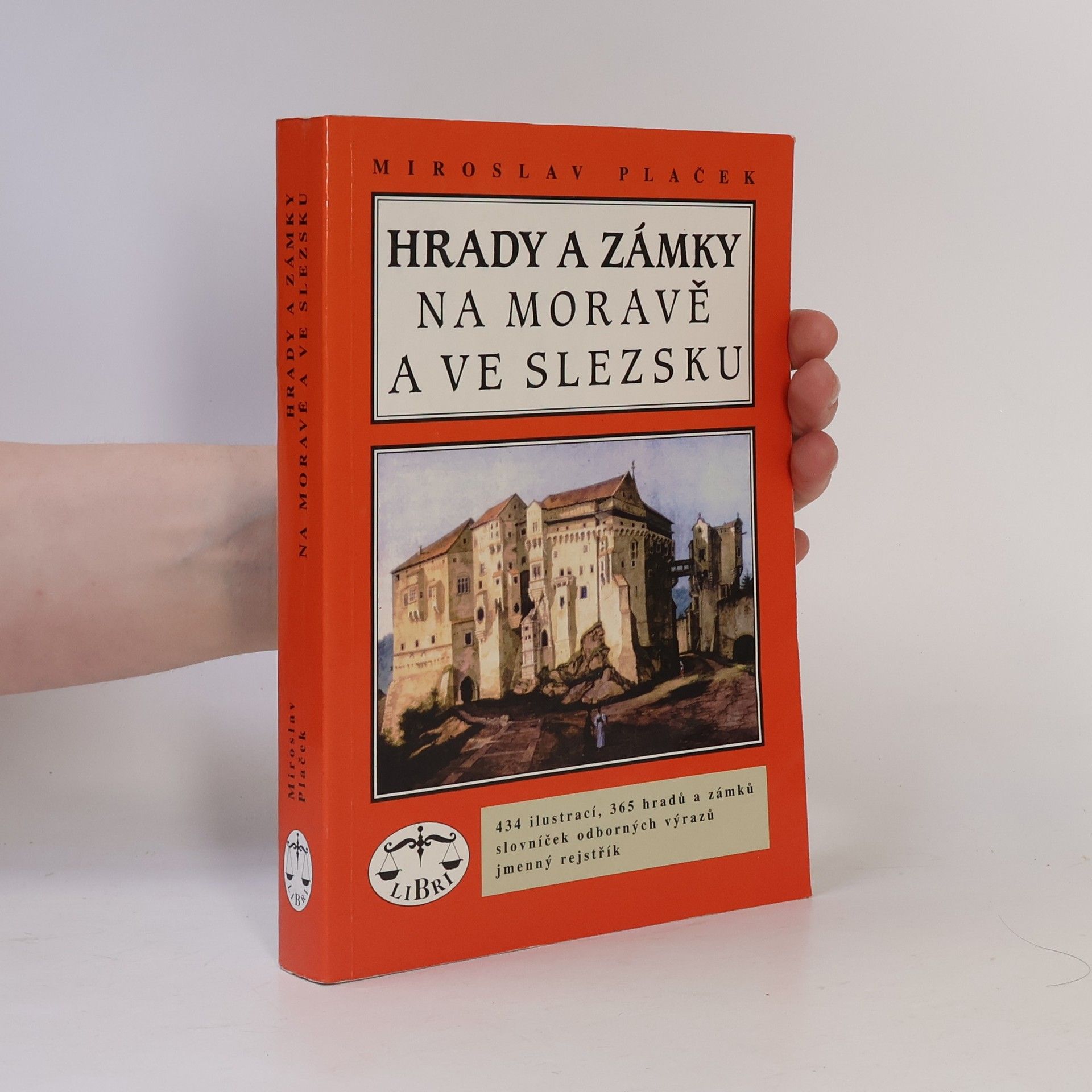 Miroslav Plaček Hrady a zámky na Moravě a ve Slezsku