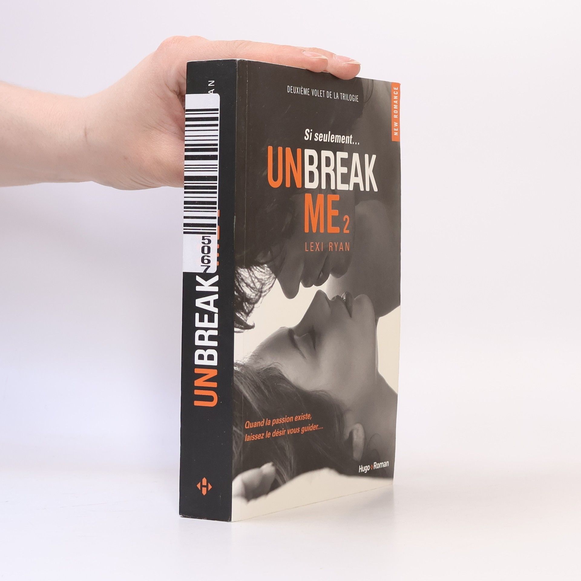 Lexi Ryan La Trilogie - 2: Unbreak Me 2