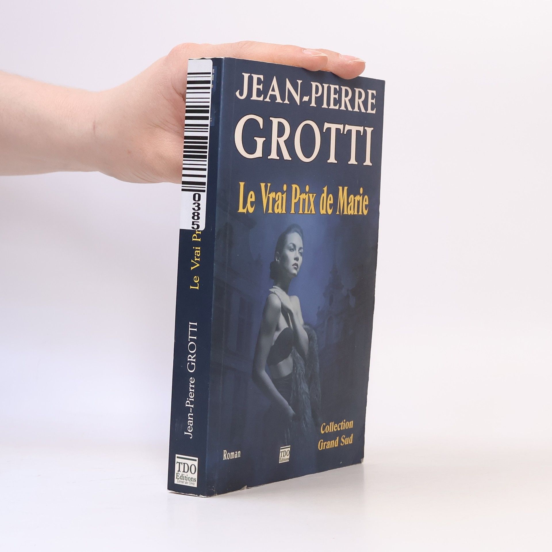 Jean-Pierre Grotti Le vrai prix de Marie
