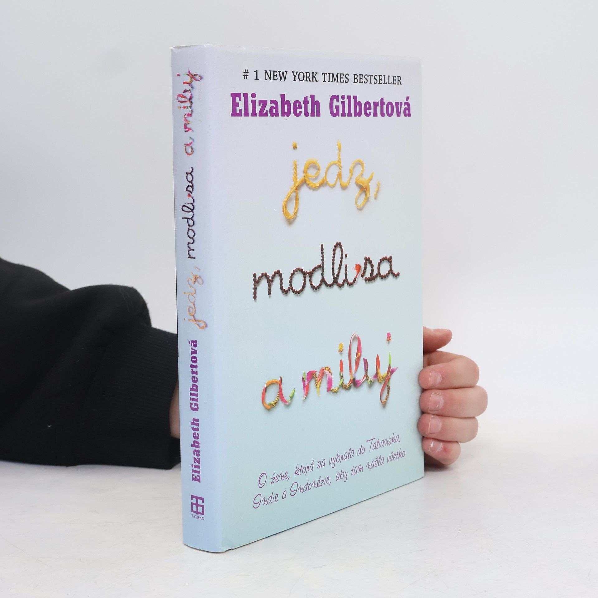 Elizabeth Gilbert Jedz, modli sa a miluj