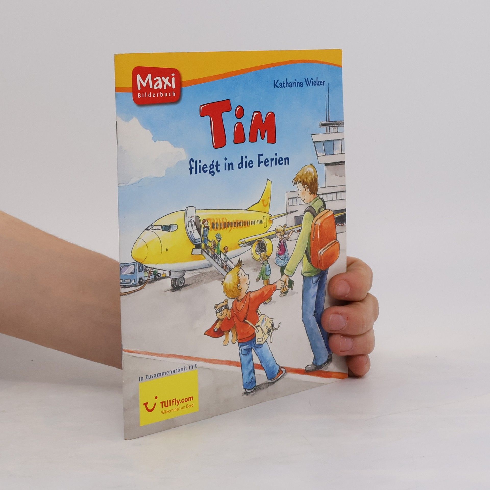 Katharina Wieker Tim fliegt in die Ferien