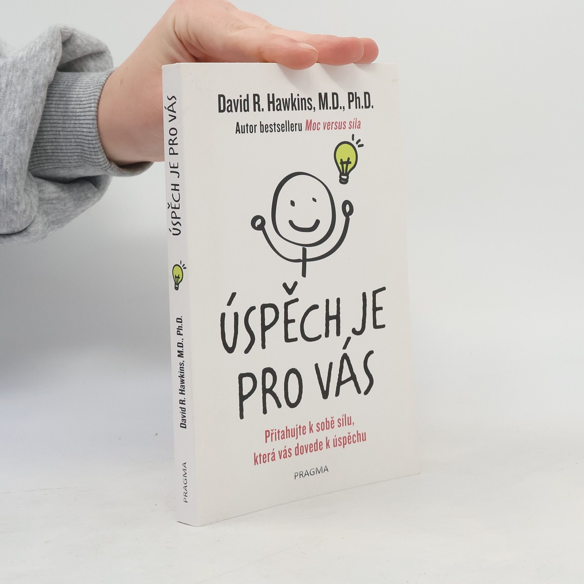 David R. Hawkins Úspěch je pro vás