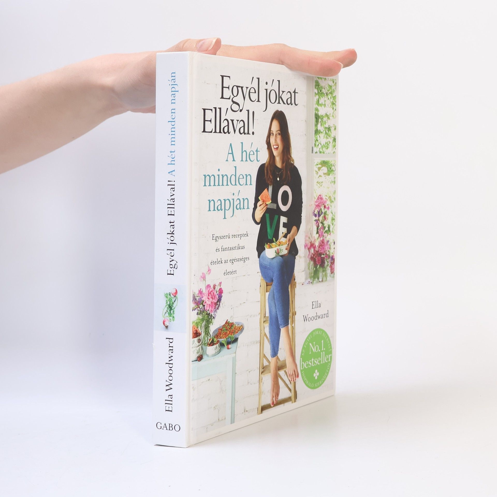 Zsuzsanna Fehér Egyél jókat Ellával! A hét minden napján