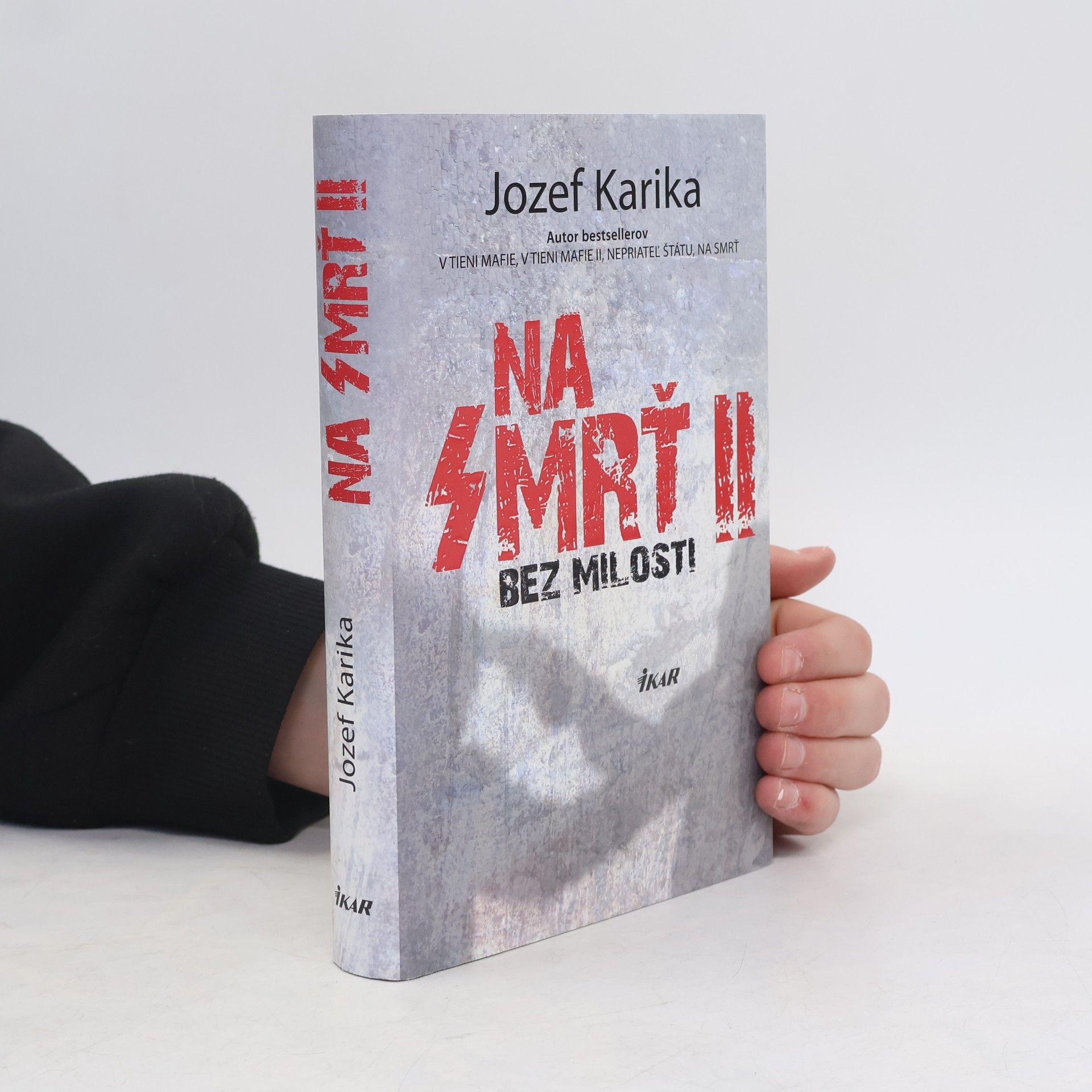 Jozef Karika Na smrť II. - Bez milosti