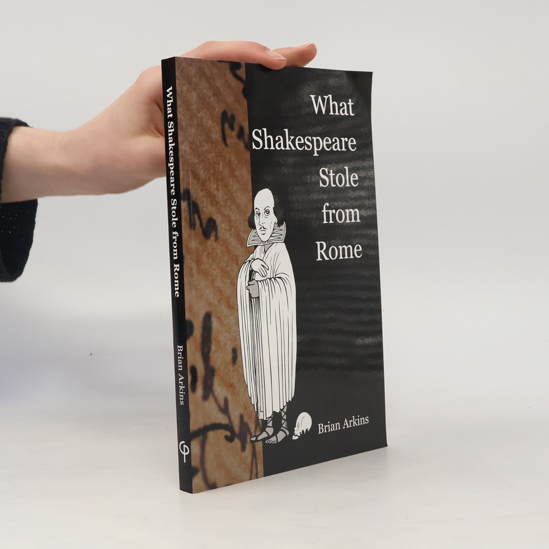 Brian Arkins What Shakespeare Stole from Rome