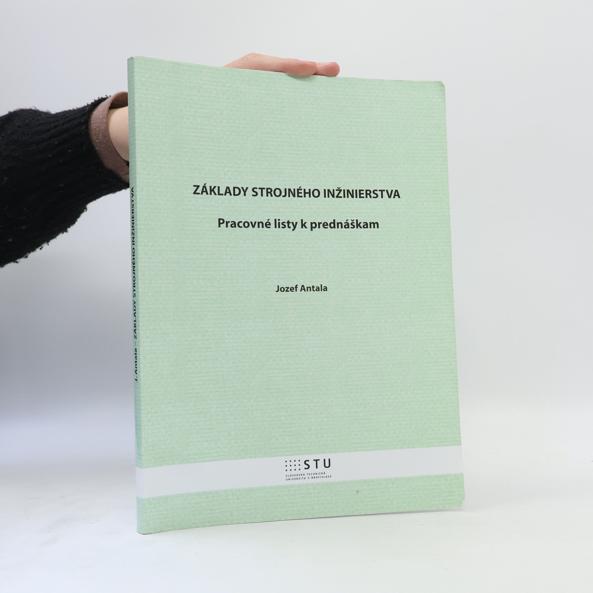 Jozef Antala Základy strojného inžinierstva