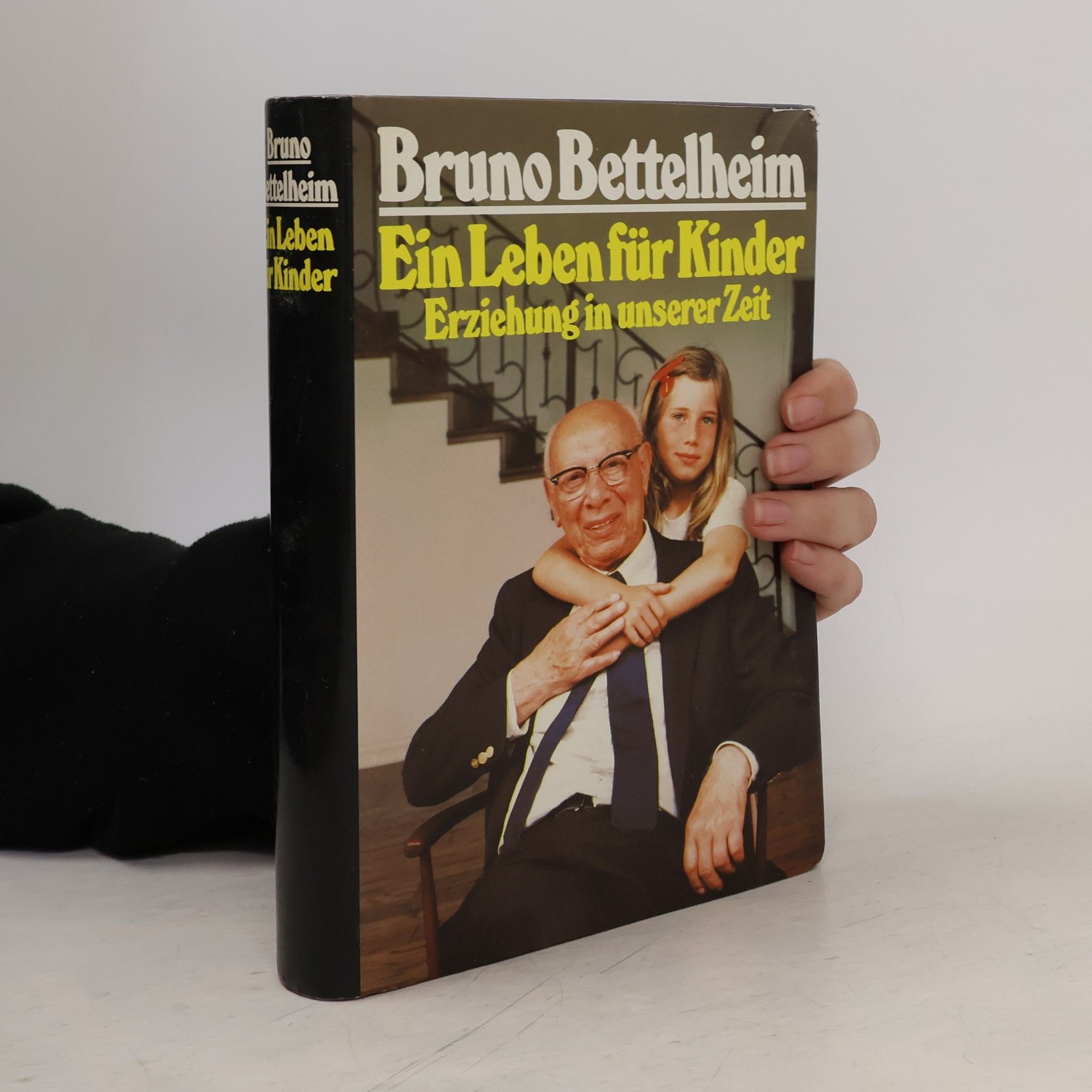 Bruno Bettelheim Ein Leben für Kinder