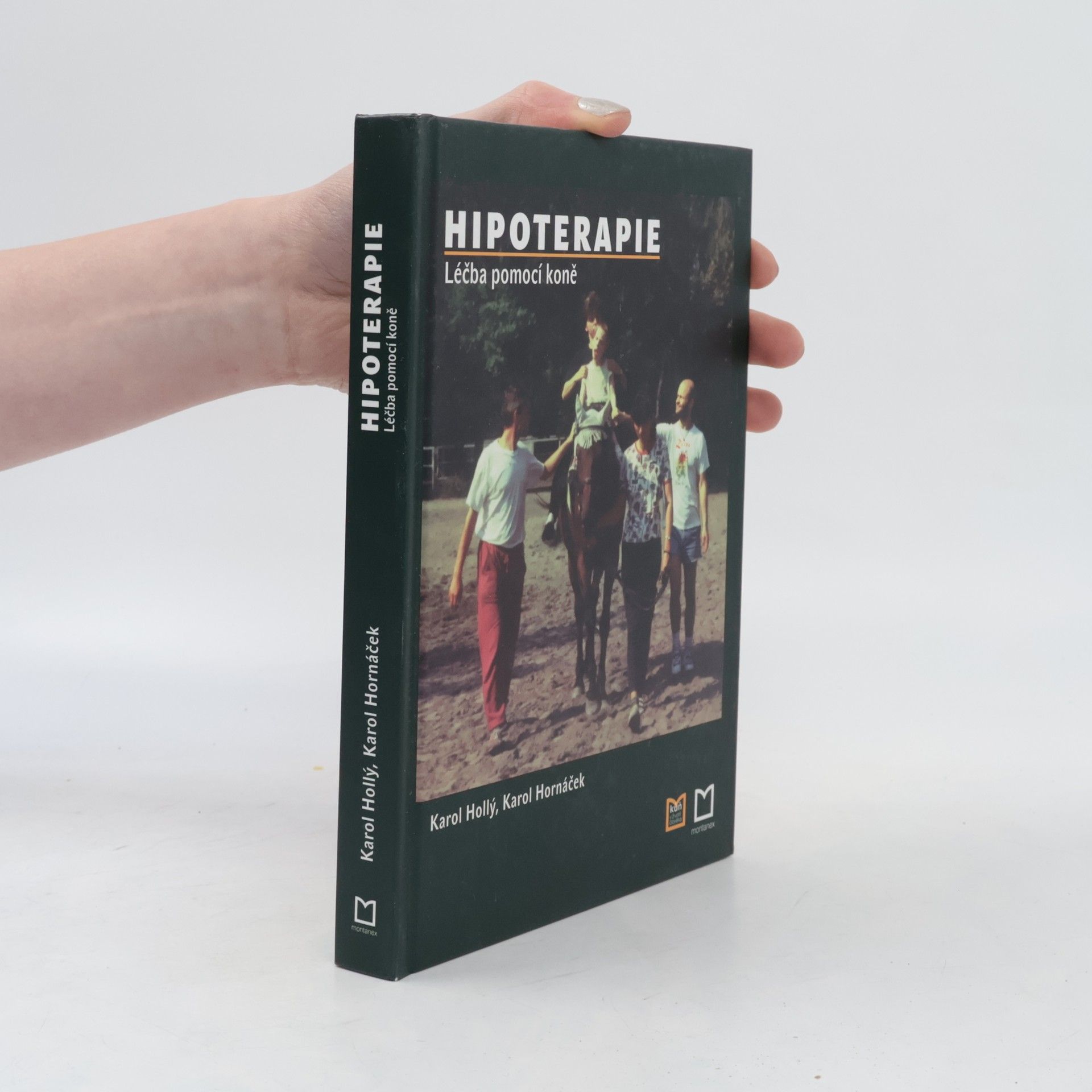 Karol Hollý Hipoterapie - léčba pomocí koně