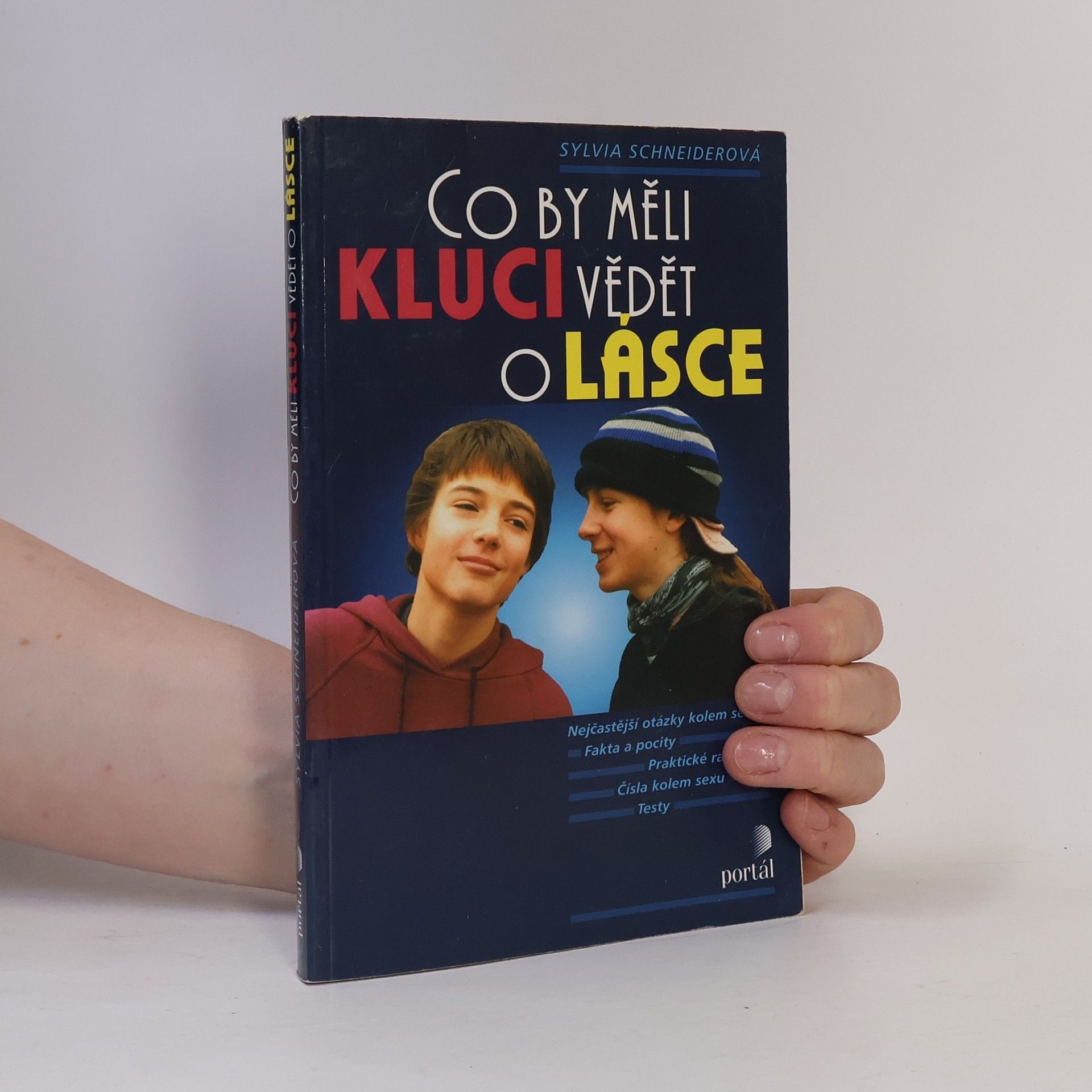 Sylvia Schneider Co by měli kluci vědět o lásce