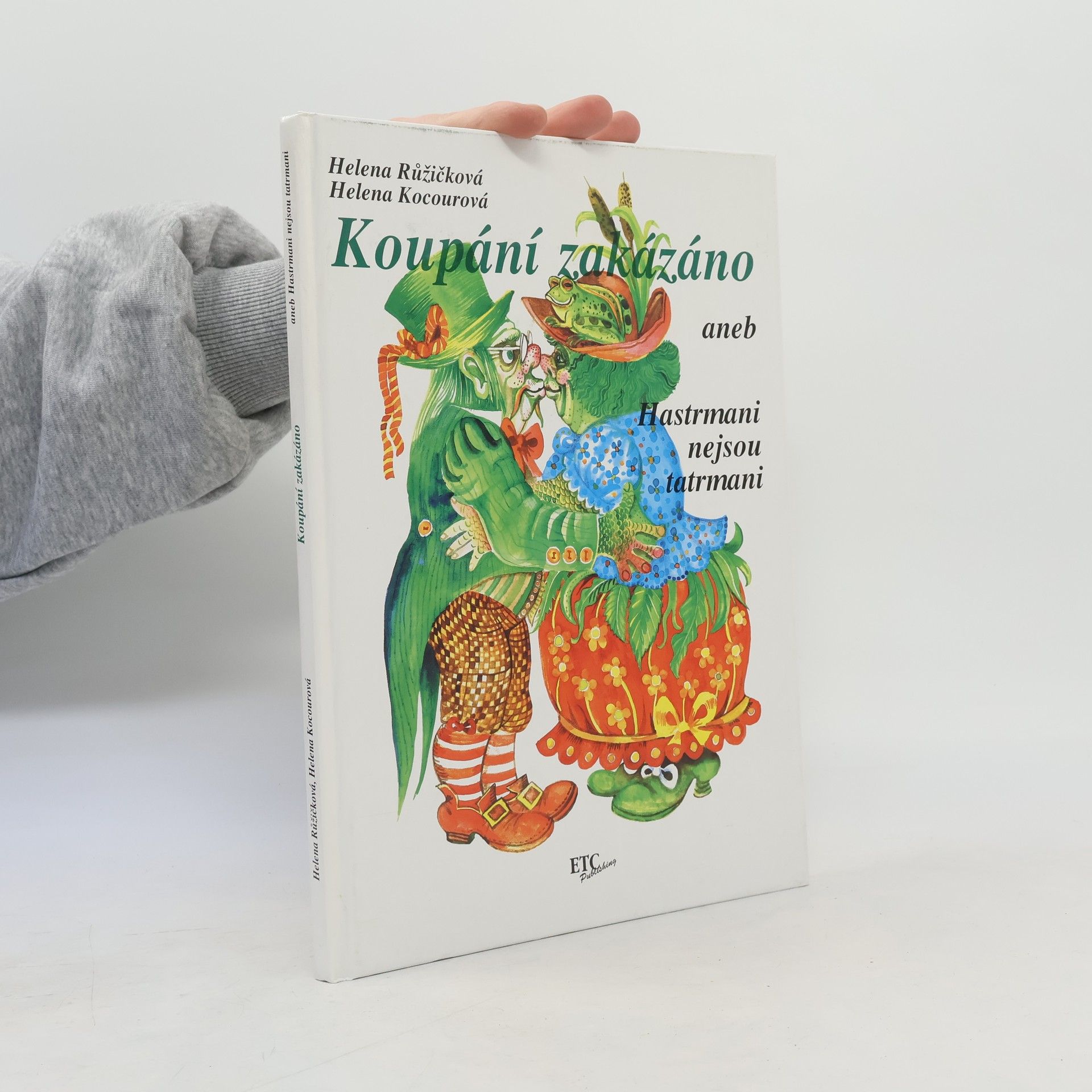 Helena Kocourová Koupání zakázáno, aneb, Hastrmani nejsou tatrmani