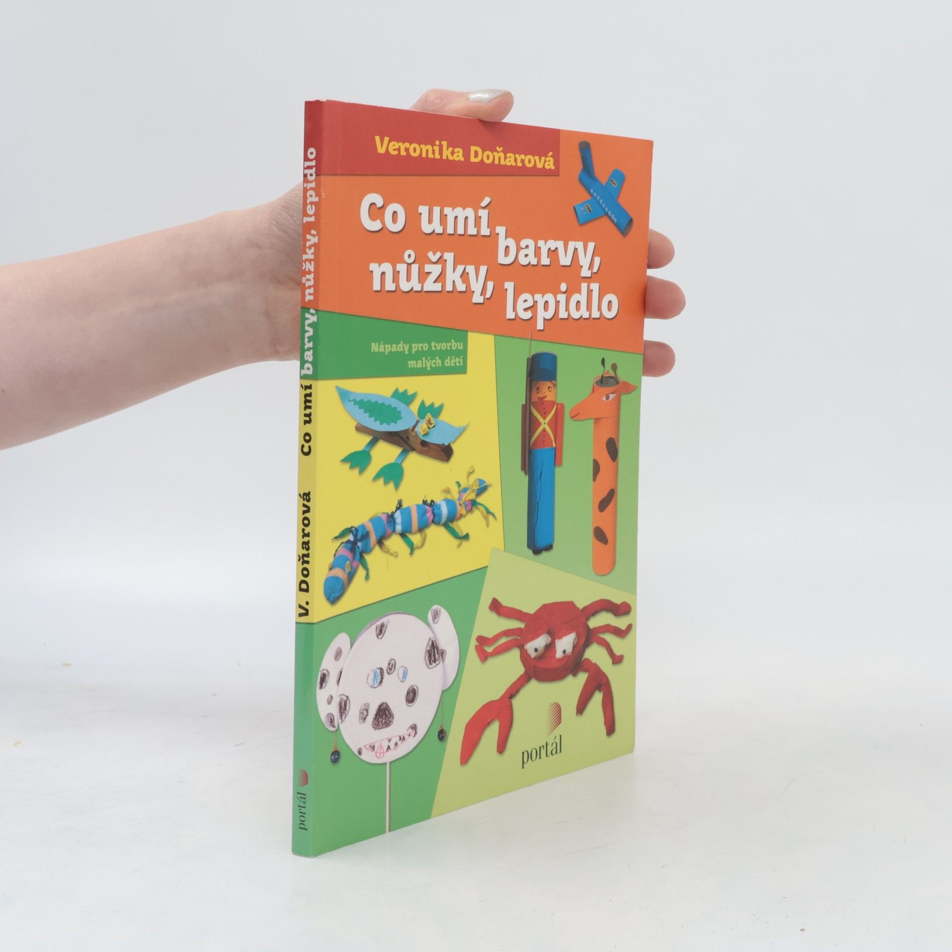 Veronika Doňarová Co umí barvy, nůžky, lepidlo