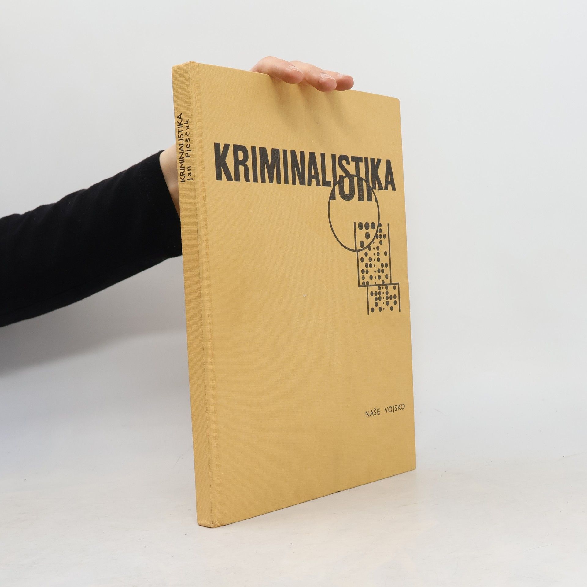 Ján Pješčak Kriminalistika. Učebnice pro právnické fakulty
