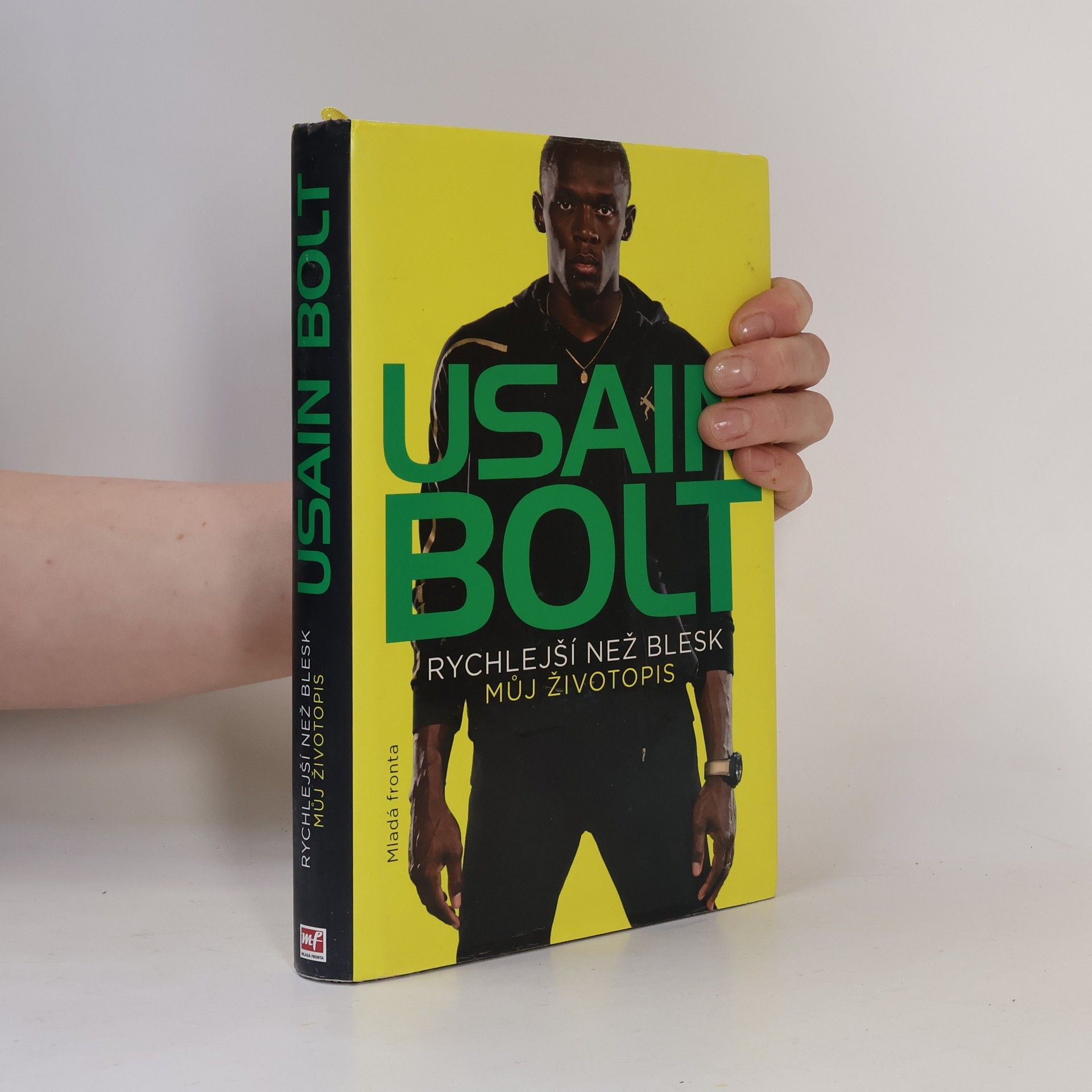 Usain Bolt Usain Bolt. Rychlejší než blesk. Můj životopis