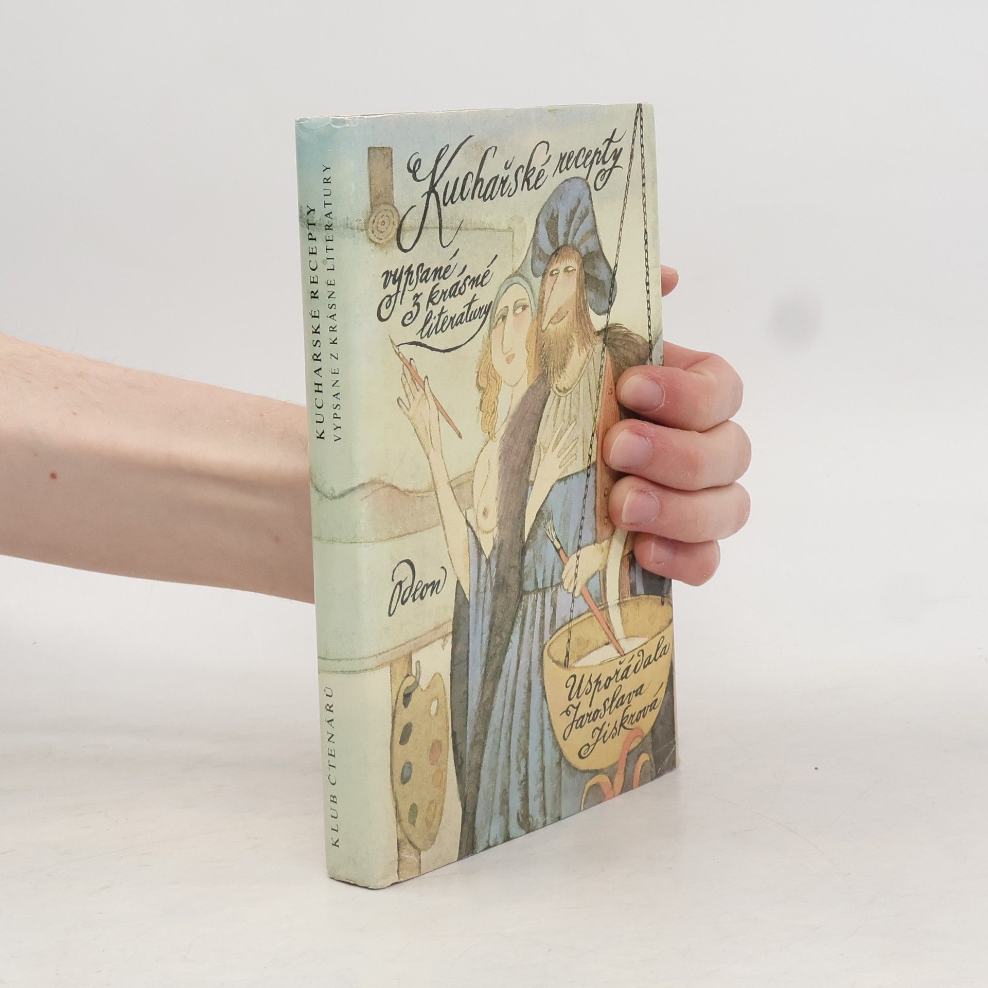 Jaroslava Jiskrová Kuchařské recepty vypsané z krásné literatury