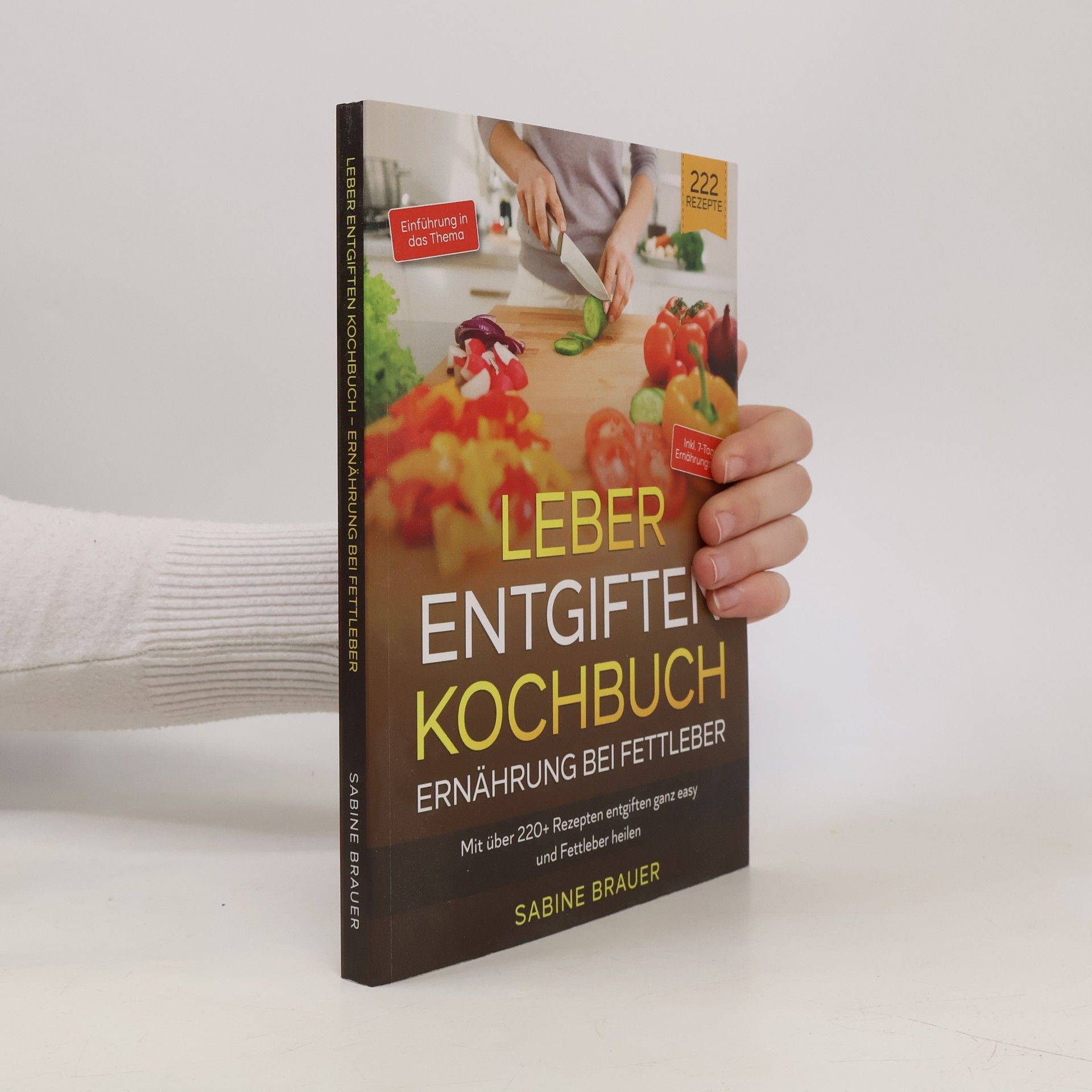 Sabine Brauer Leber entgiften Kochbuch - Ernährung bei Fettleber