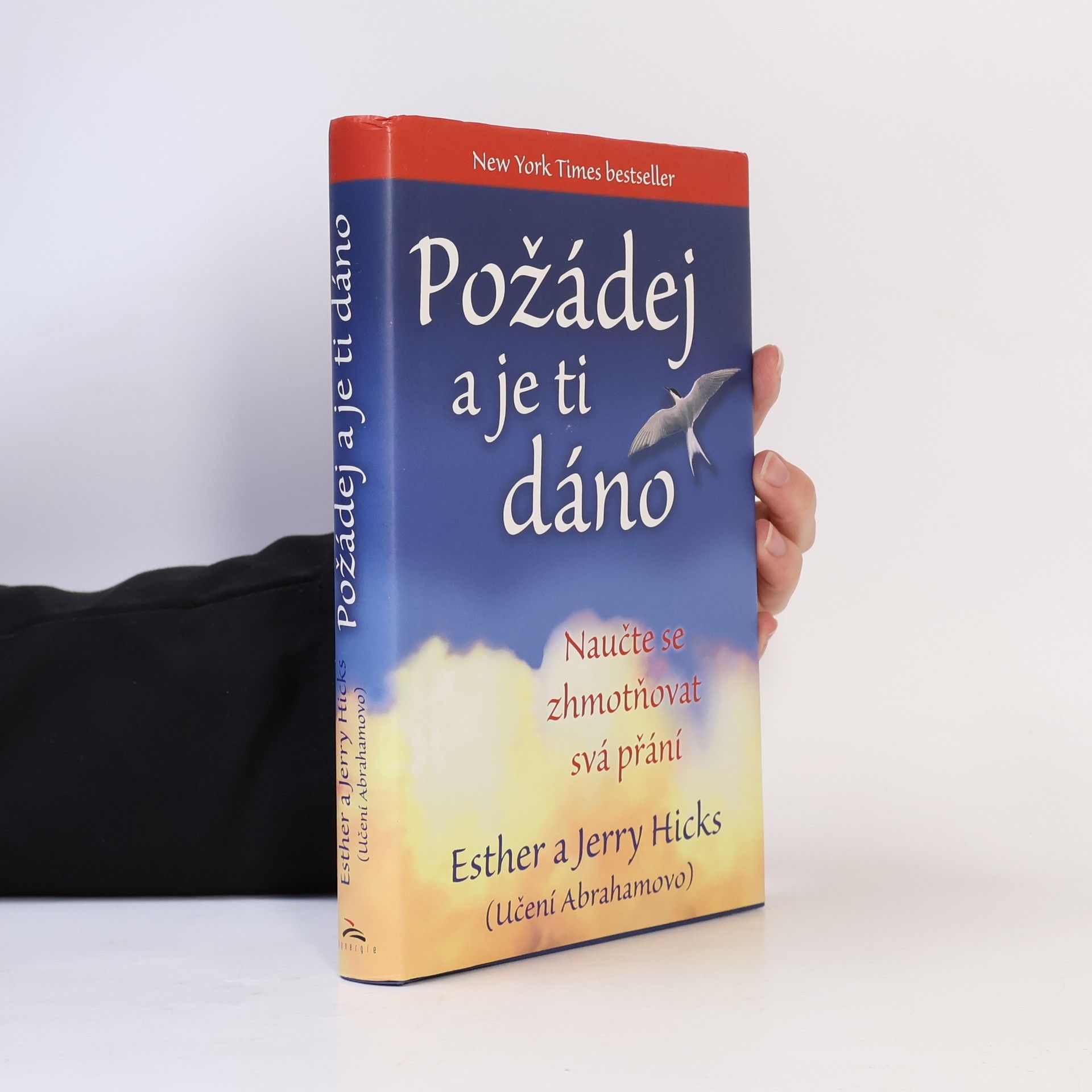 Esther Hicks Požádej a je ti dáno