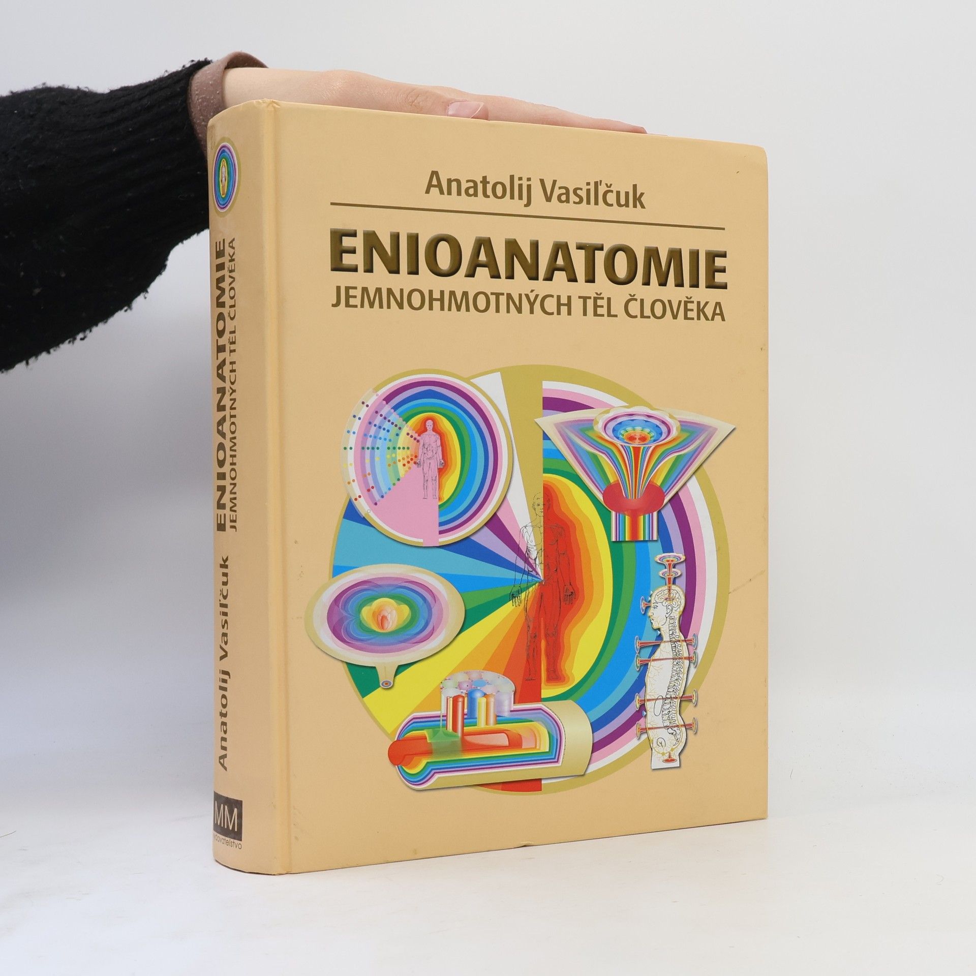 Anatolij Vasilčuk Enioanatomie jemnohmotných těl člověka