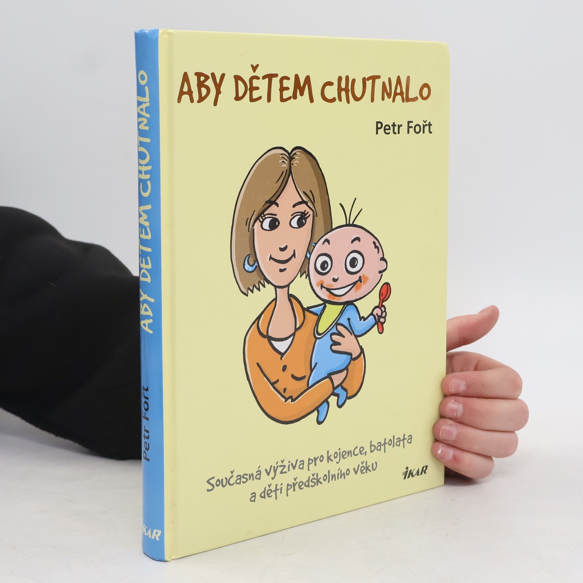 Petr Fořt Aby dětem chutnalo