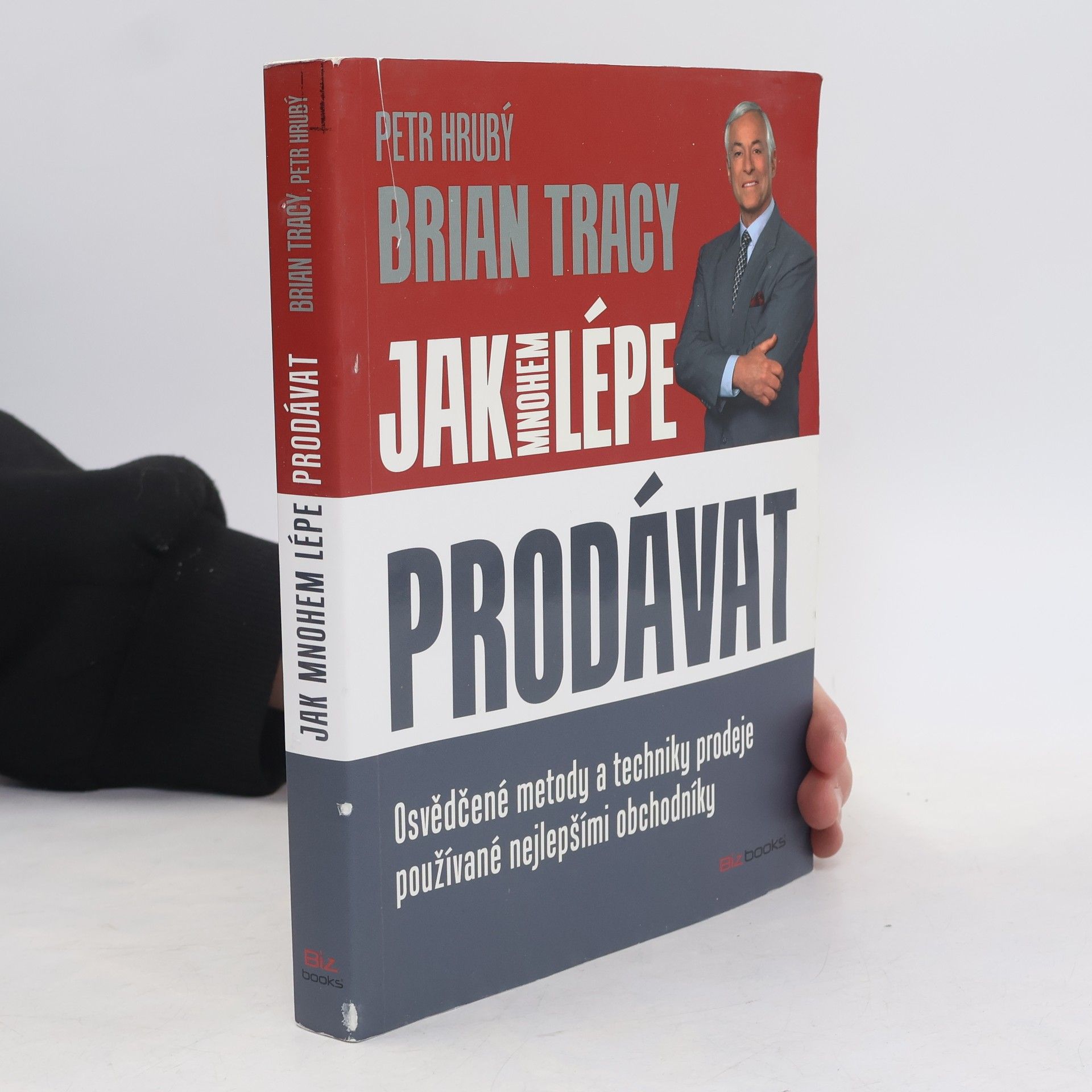 Brian Tracy Jak mnohem lépe prodávat