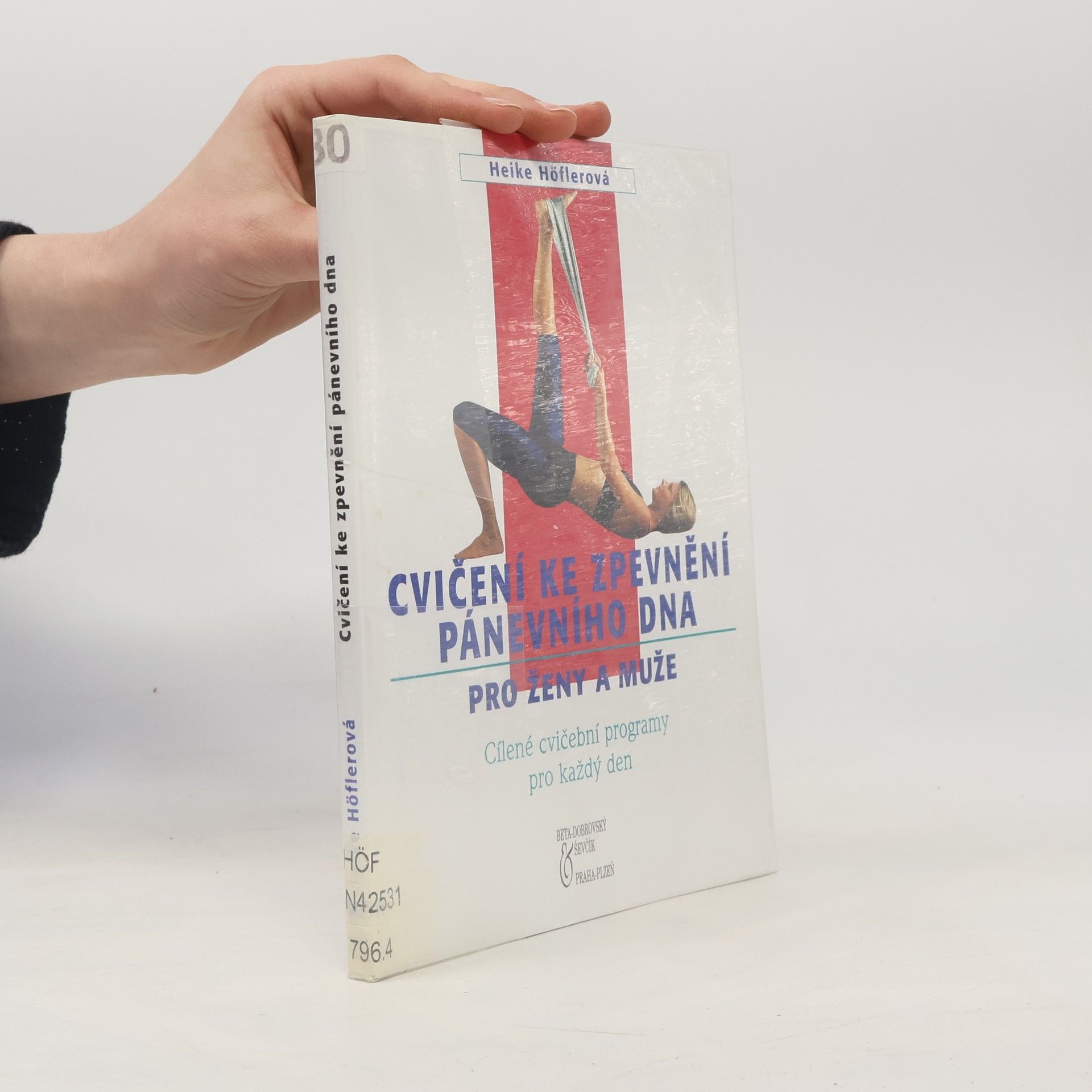 Heike Höfler Cvičení ke zpevnění pánevního dna pro ženy a muže