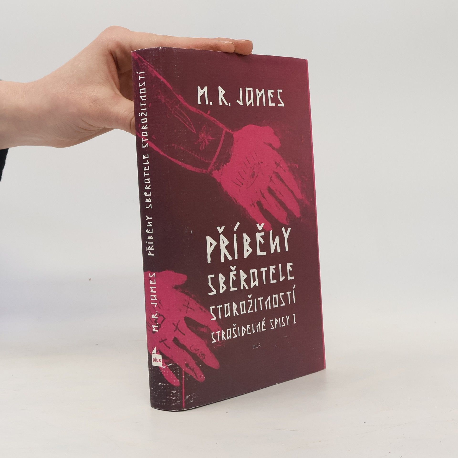 Montague Rhodes James Strašidelné spisy. Kniha I, Příběhy sběratele starožitností