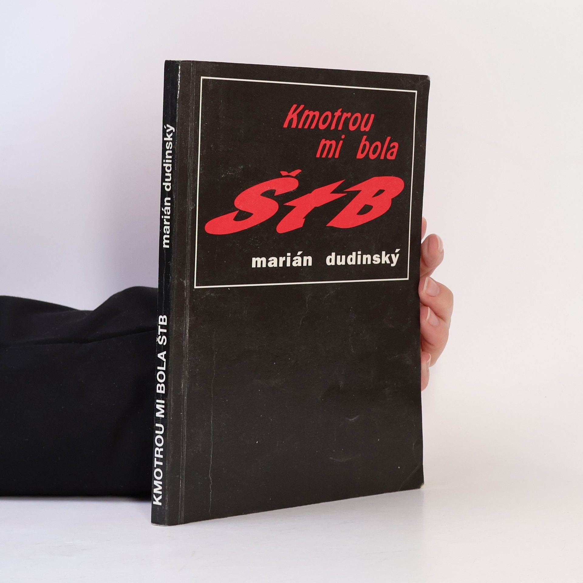Marián Dudinský Kmotrou mi bola ŠtB