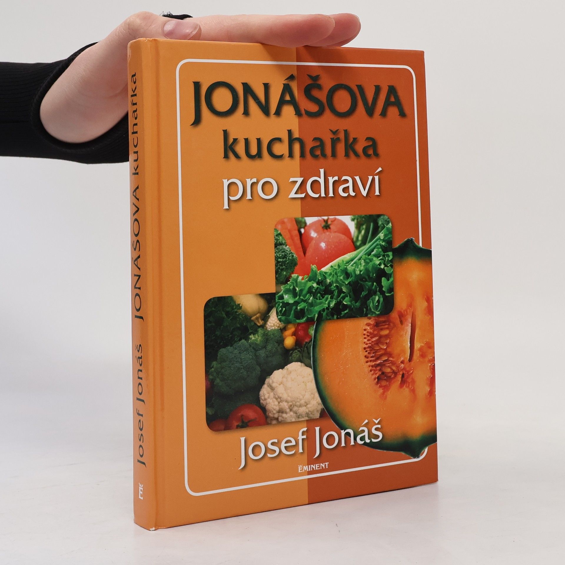 Josef Jonáš Jonášova kuchařka pro zdraví