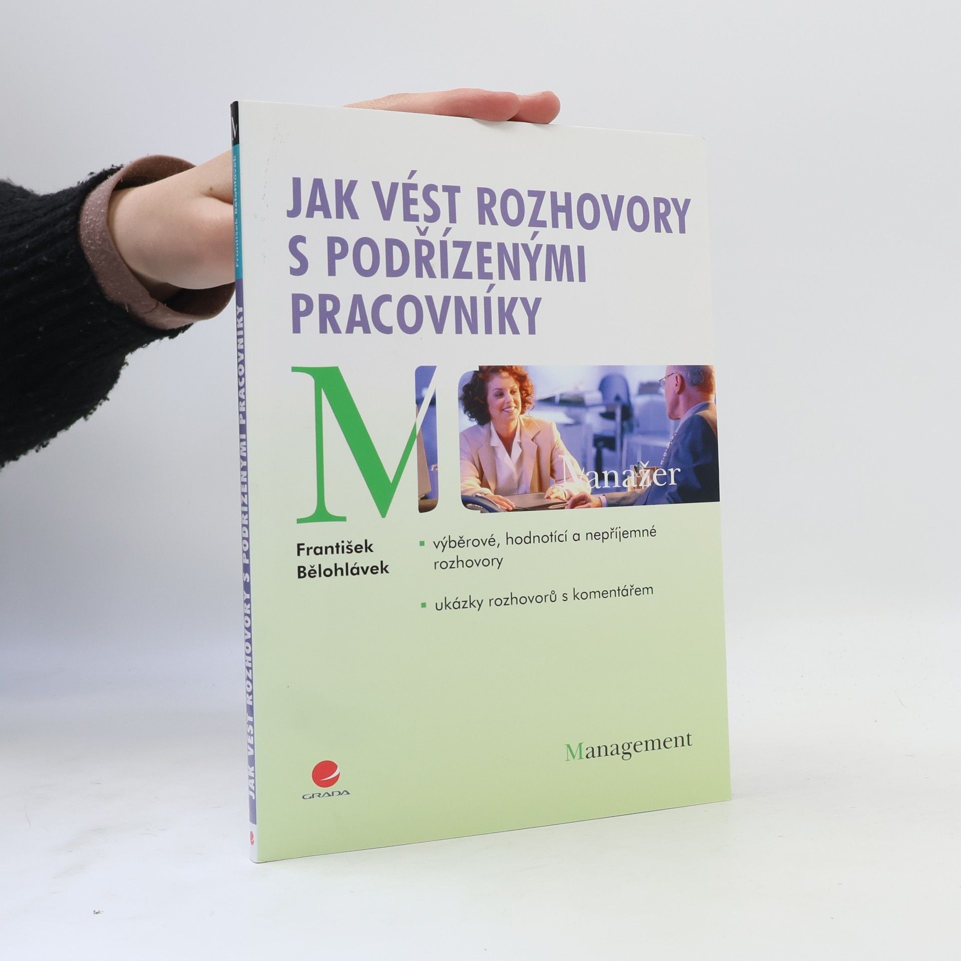 František Bělohlávek Jak vést rozhovory s podřízenými pracovníky